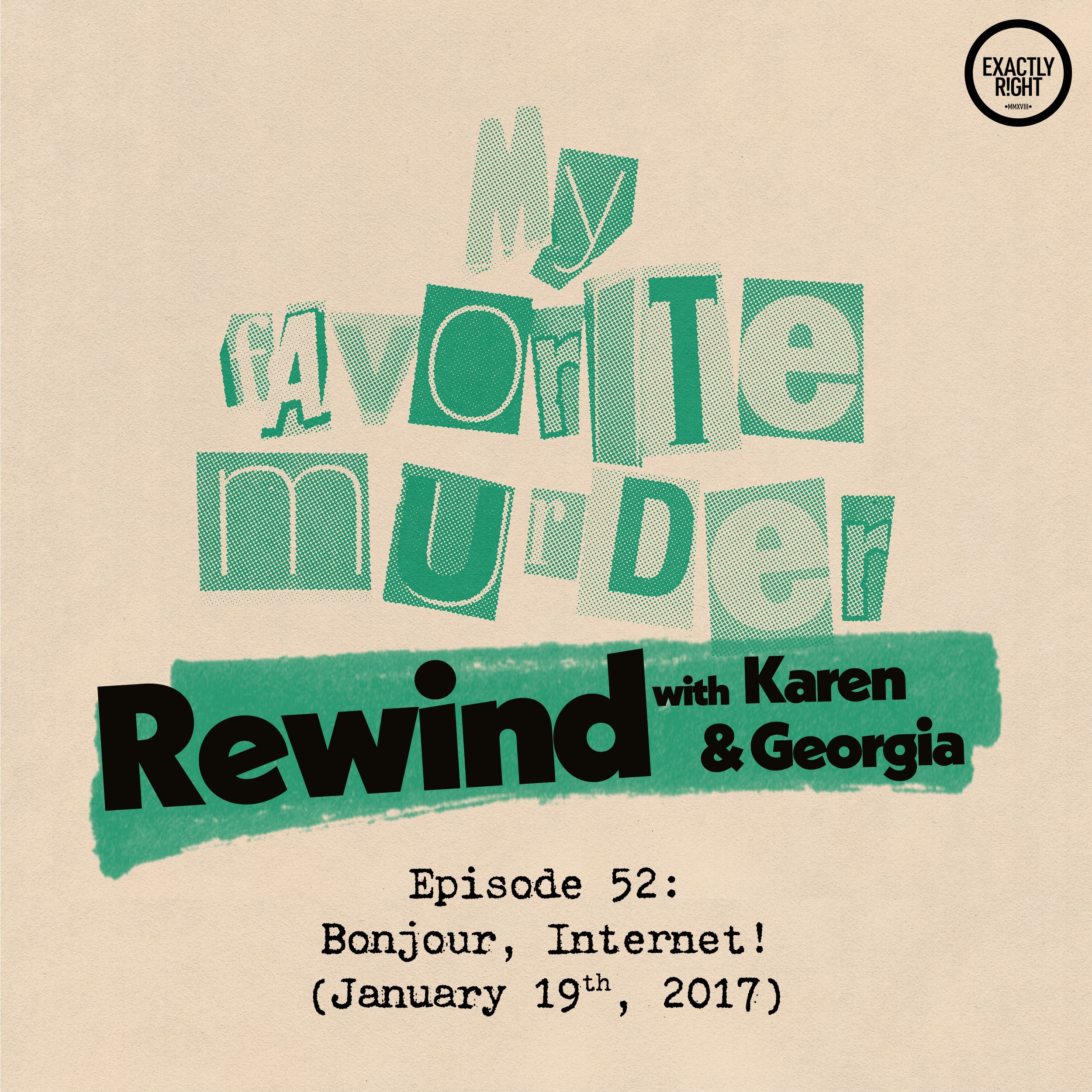 Rewind with Karen & Georgia - Episode 52: Bonjour, Internet!