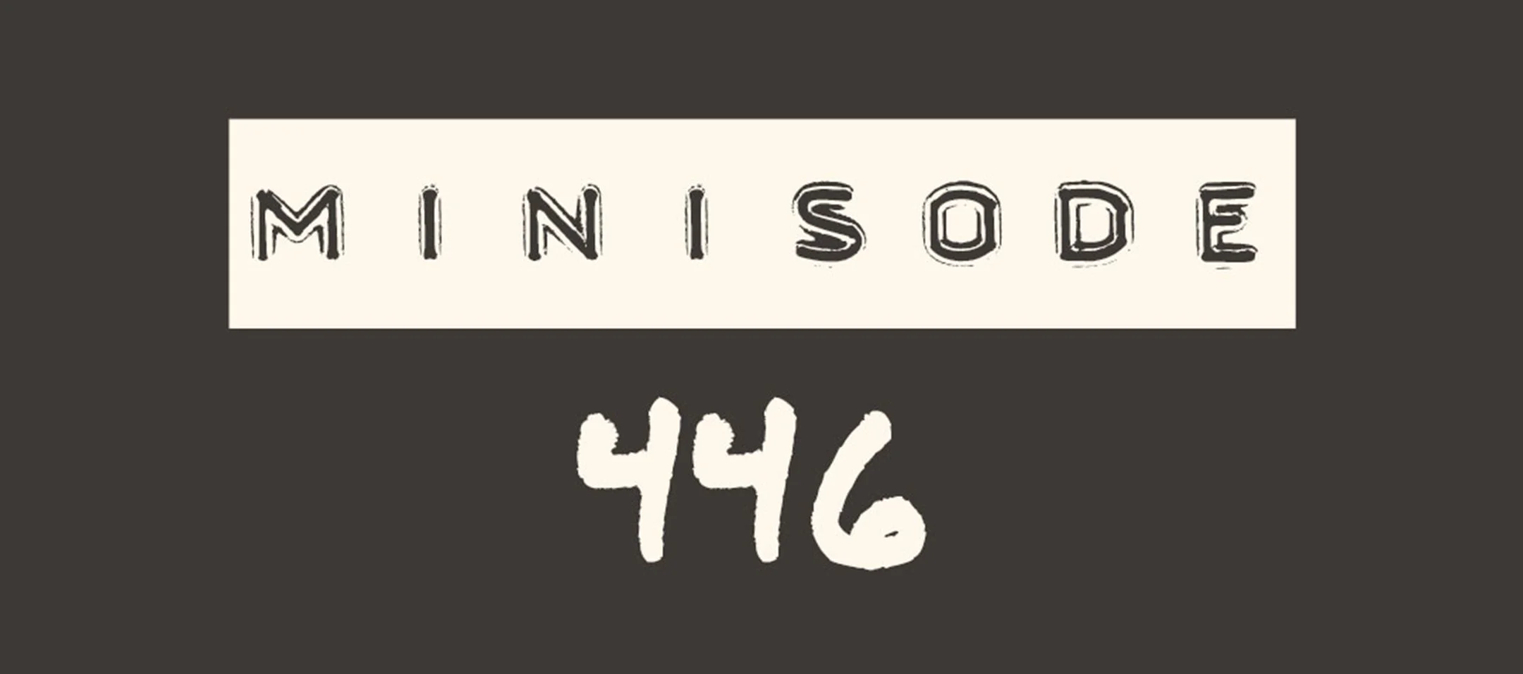 MFM Minisode 446