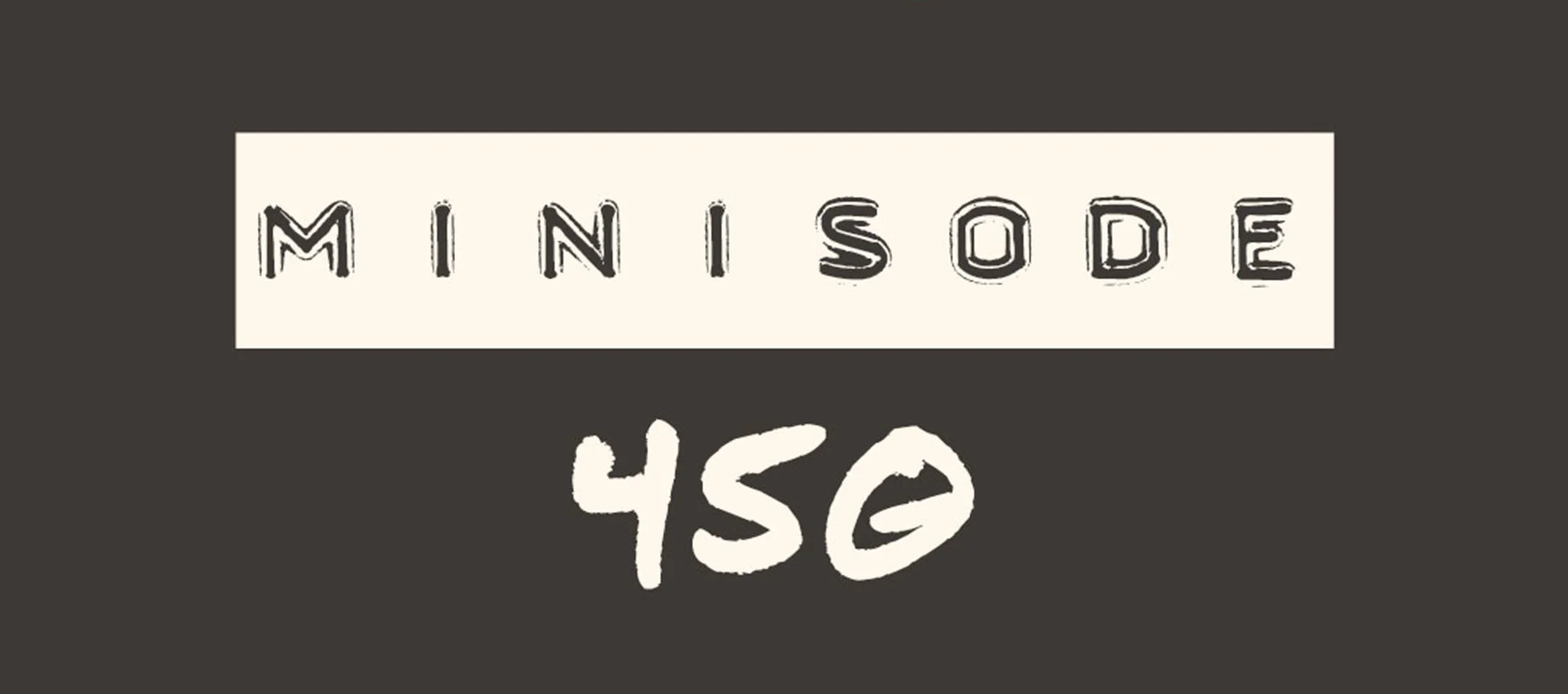 MFM Minisode 450