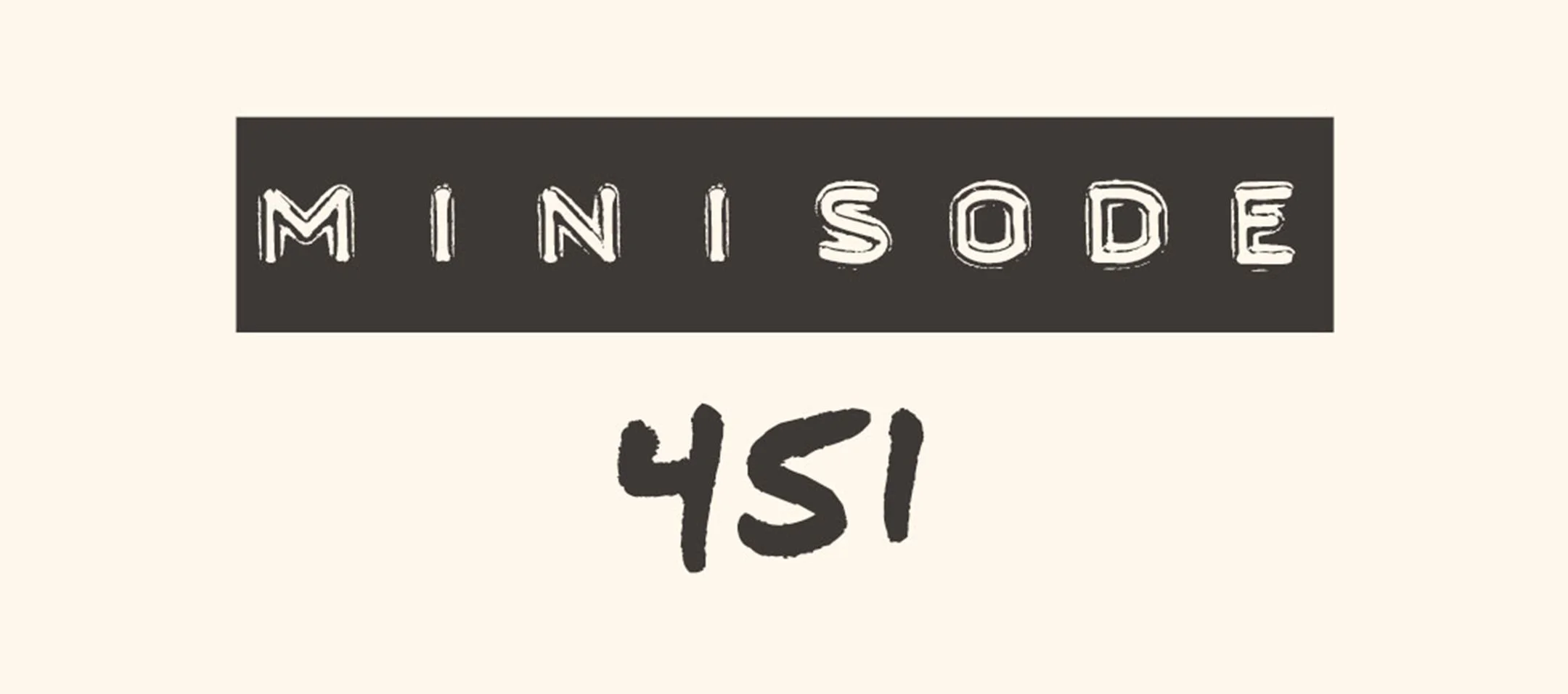 MFM Minisode 451