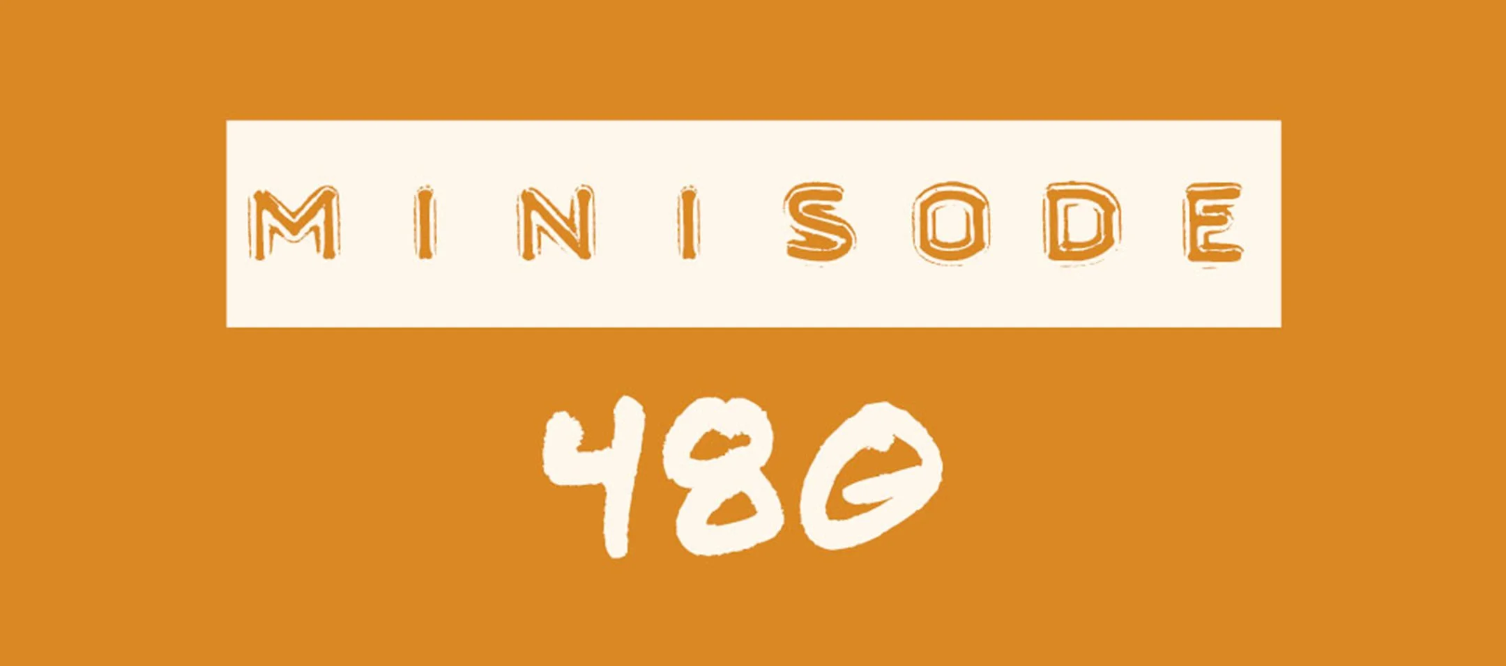 MFM Minisode 480