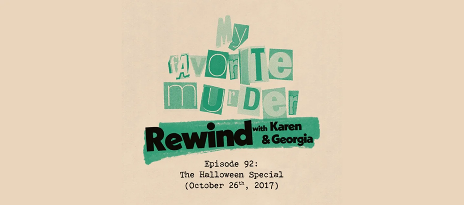 Rewind with Karen & Georgia - 92: The Halloween Special