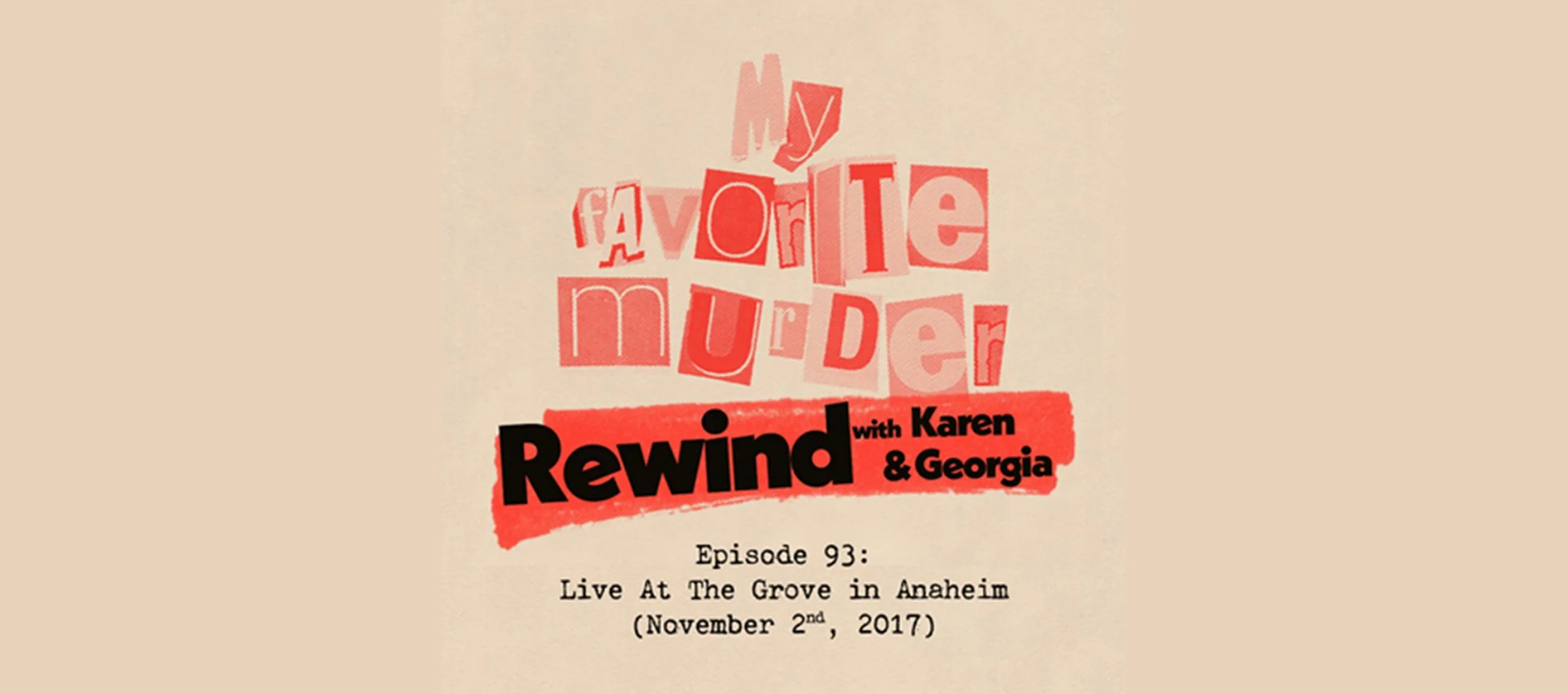 Rewind with Karen &amp; Georgia - 93: Live at The Grove in Anaheim