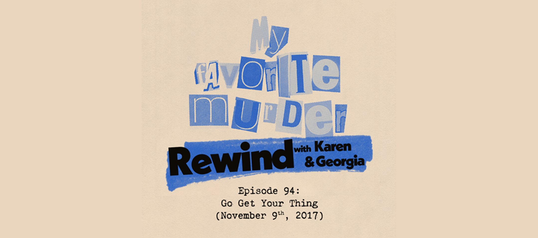 Rewind with Karen &amp; Georgia - 94: Go Get Your Thing