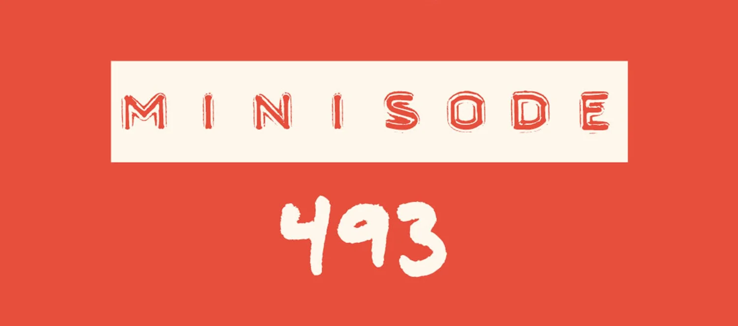 MFM Minisode 493