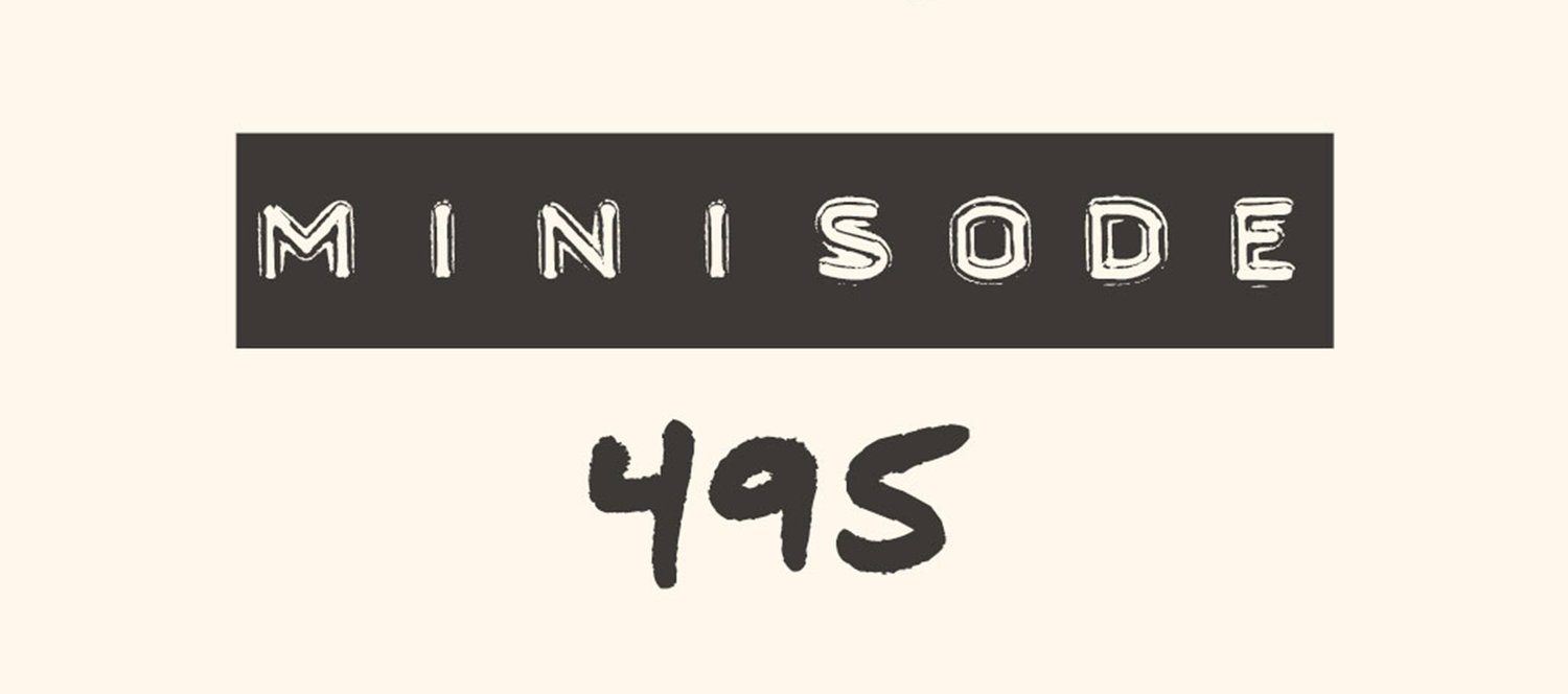 MFM Minisode 495