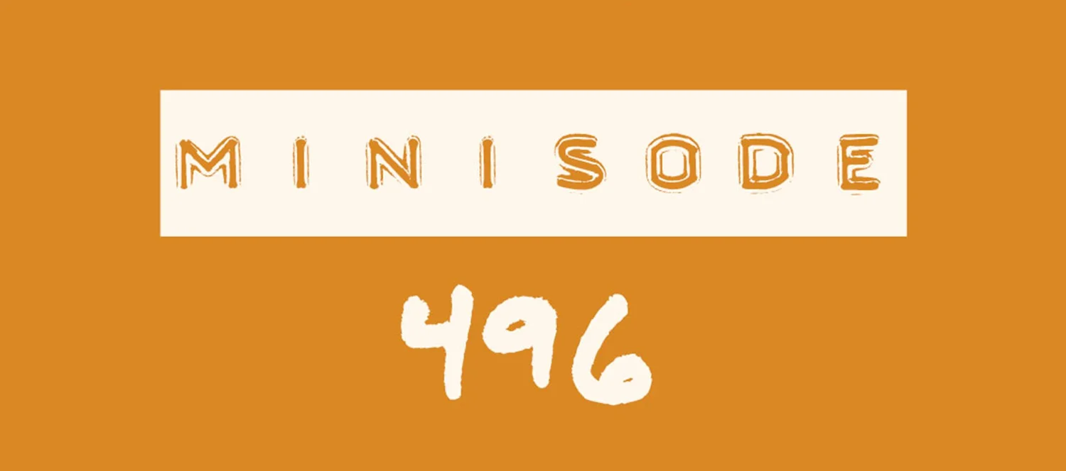 MFM Minisode 496