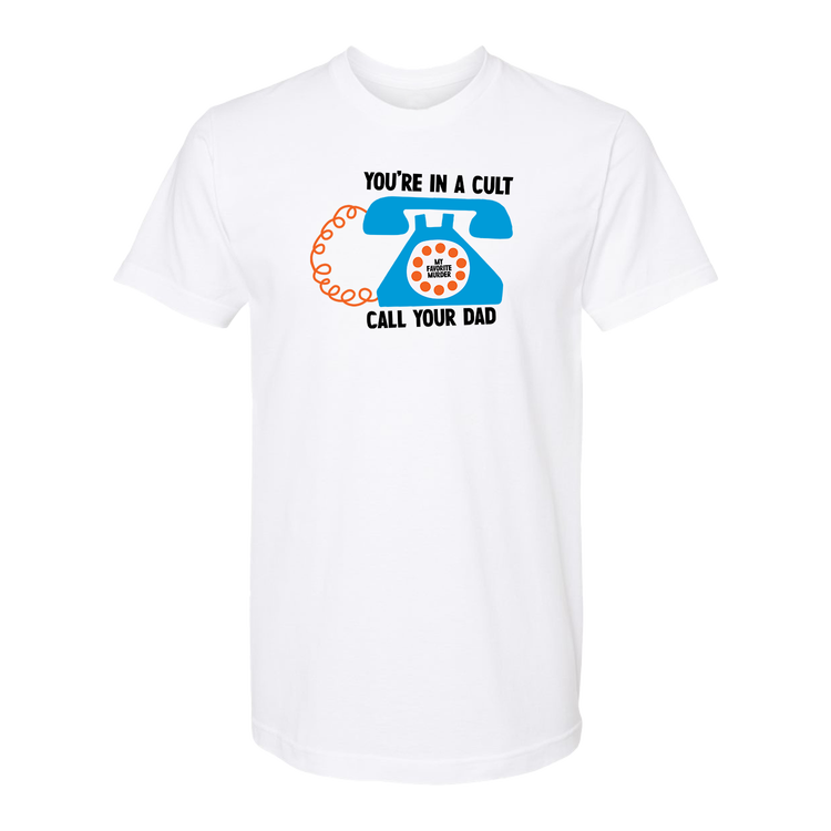 Call Your Dad Unisex T-Shirt