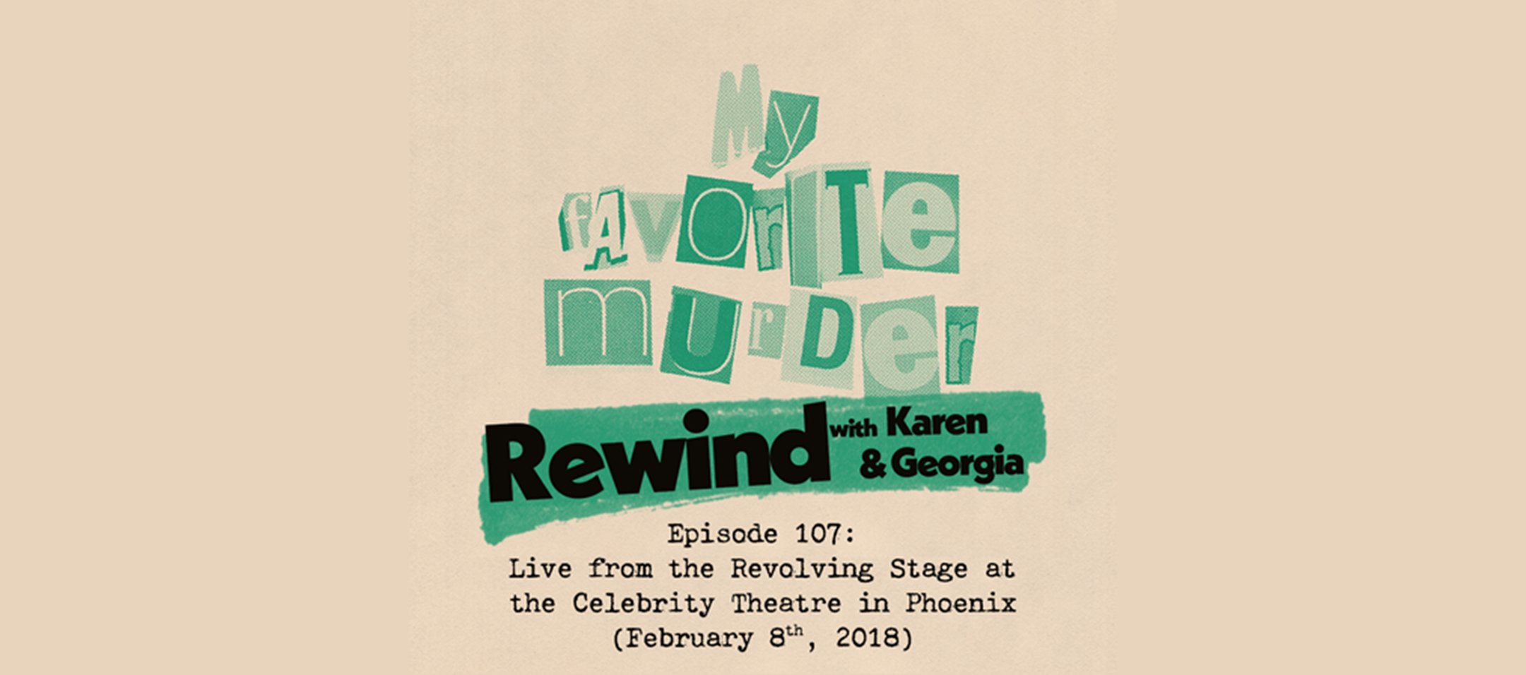 Rewind with Karen &amp; Georgia - 107: Live At The Revolving Stage at the Celebrity Theatre in Phoenix