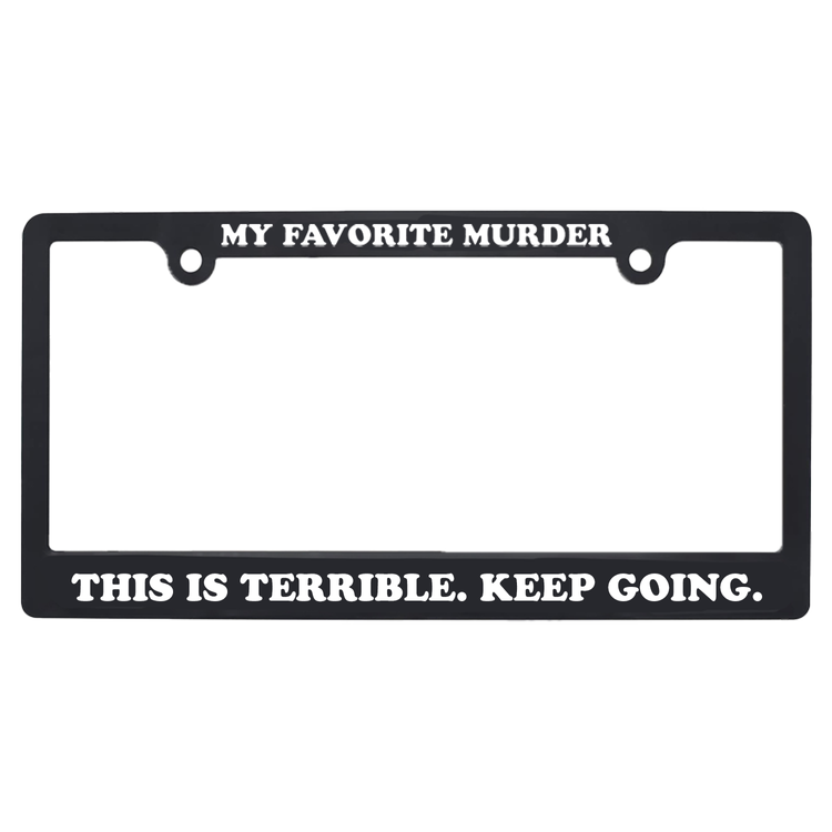 Keep Going License Plate Frame