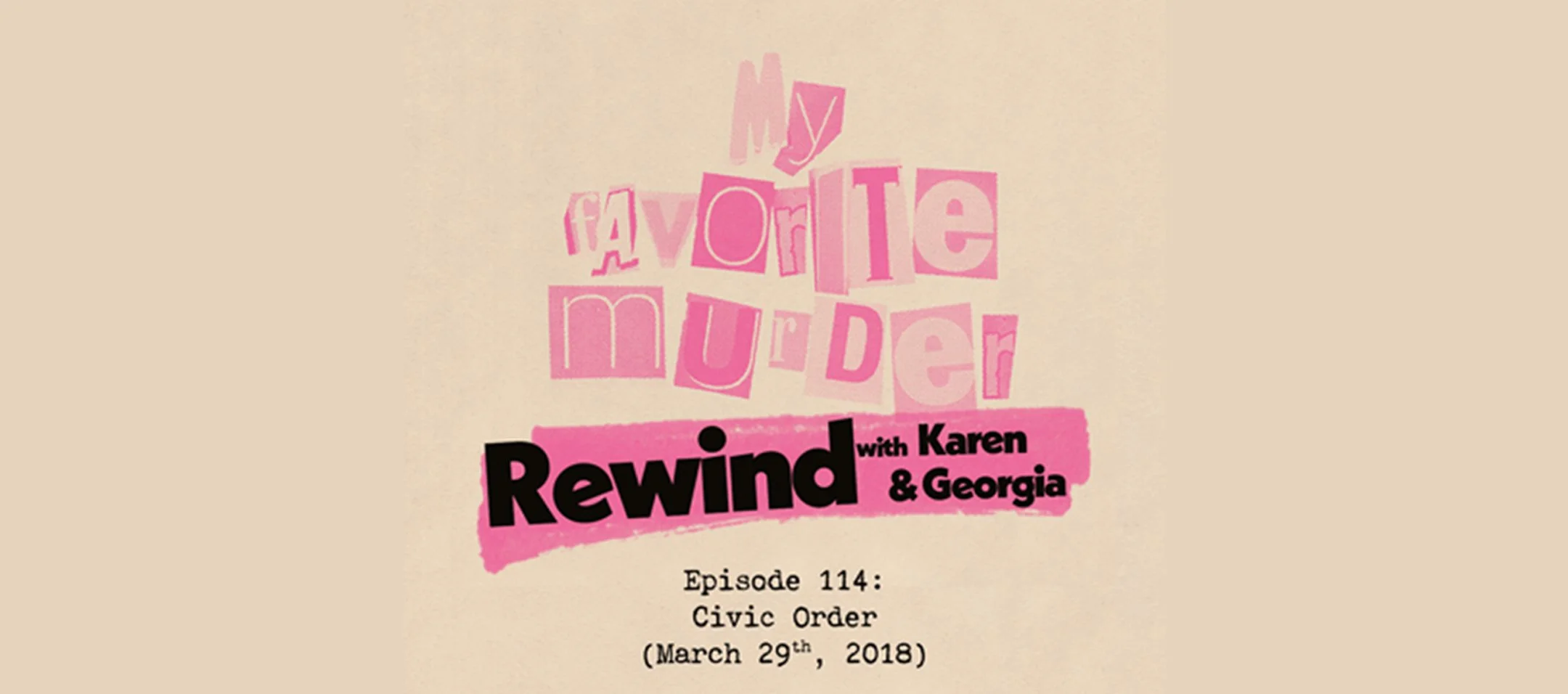 Rewind with Karen &amp; Georgia - 114: Civic Order