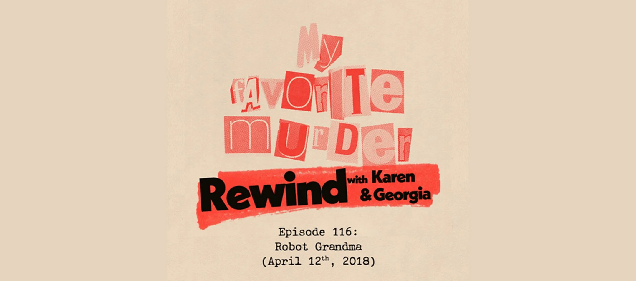 Rewind with Karen &amp; Georgia - 116: Robot Grandma