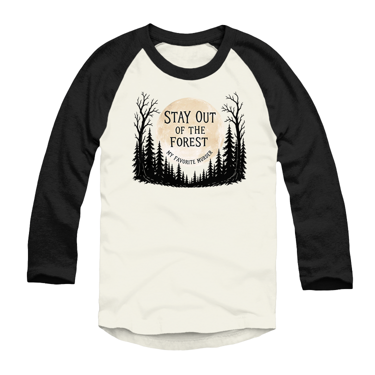 Stay Out Of The Forest Raglan