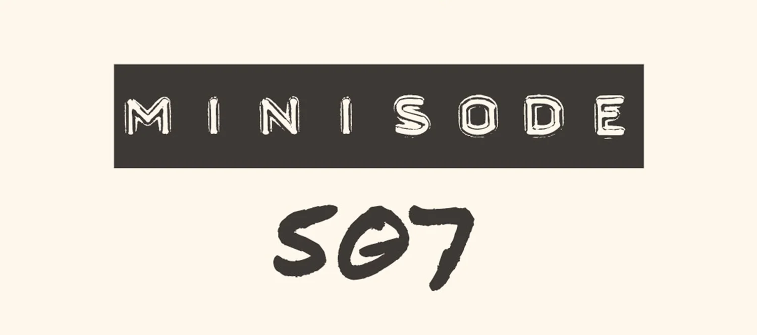 MFM Minisode 507