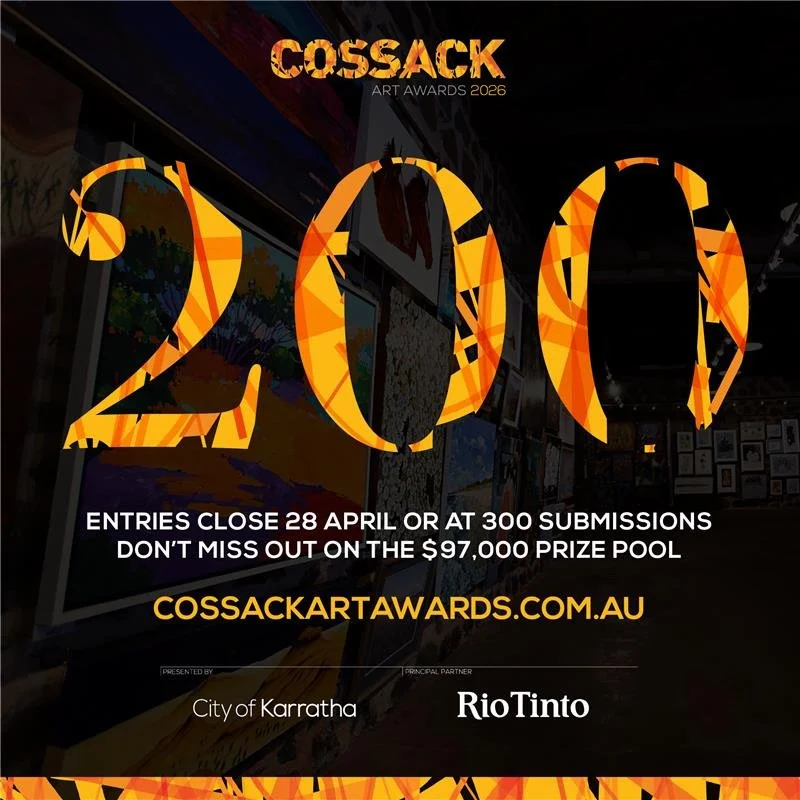 We've just hit 200 entries for this year's Cossack Art Awards, proudly presented by the City of Karratha with principal partner Rio Tinto. 

Entries will close on 28 April 2026, or when we hit 300 submissions, so make sure you get your entry in quick