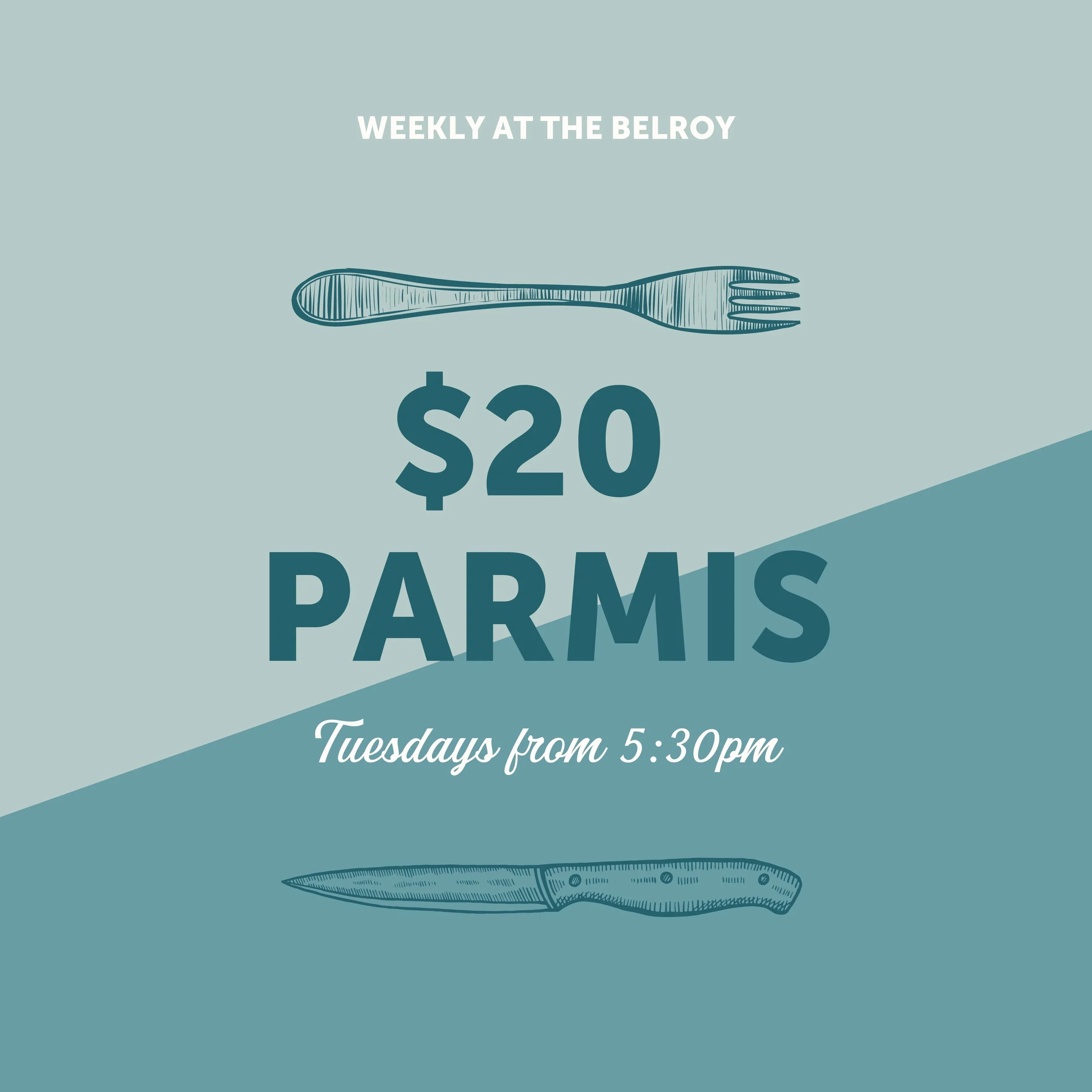 $20 PARMIS TUESDAYS