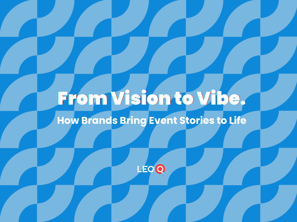 From Vision to Vibe: How Brands Bring Event Stories to Life