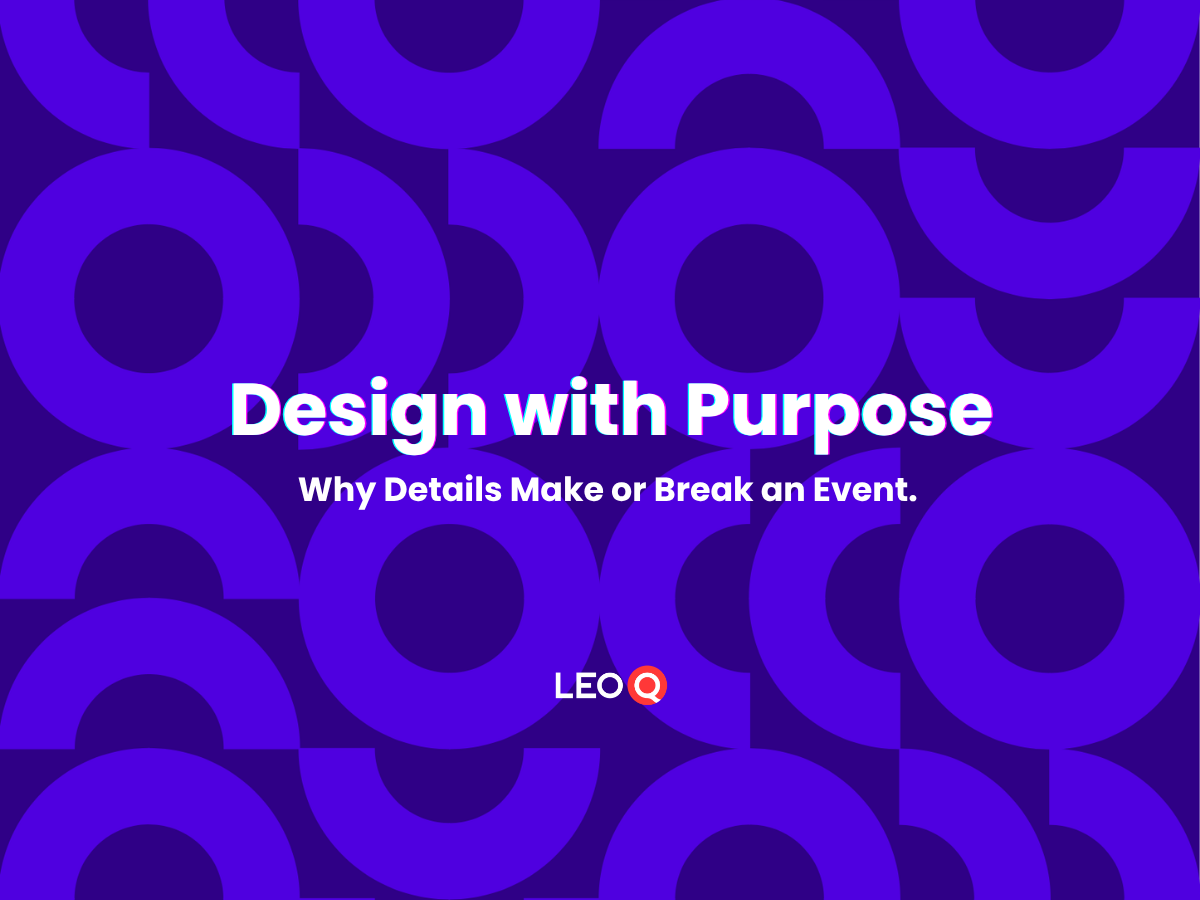 Design with Purpose: Why Details Make or Break an Event