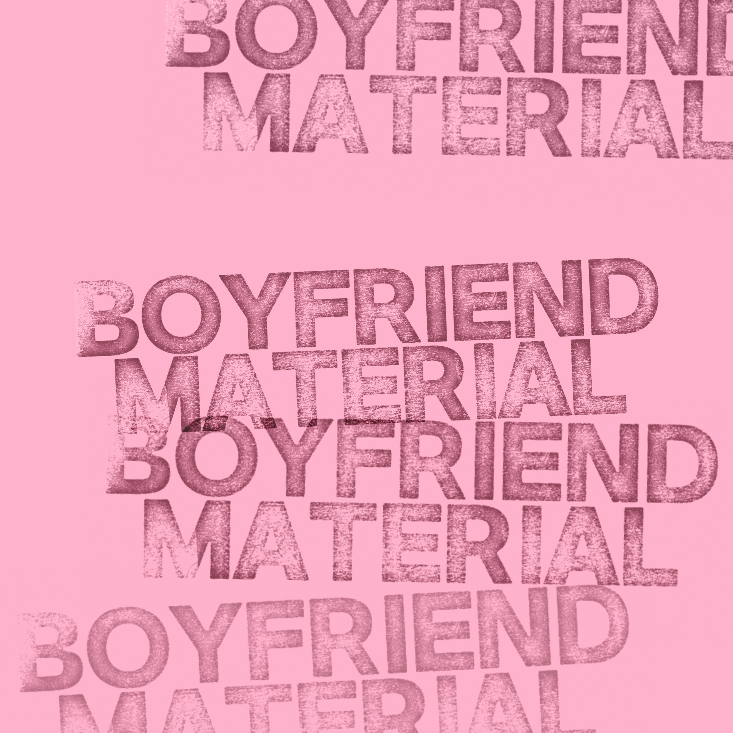 BOYFRIEND MATERIAL