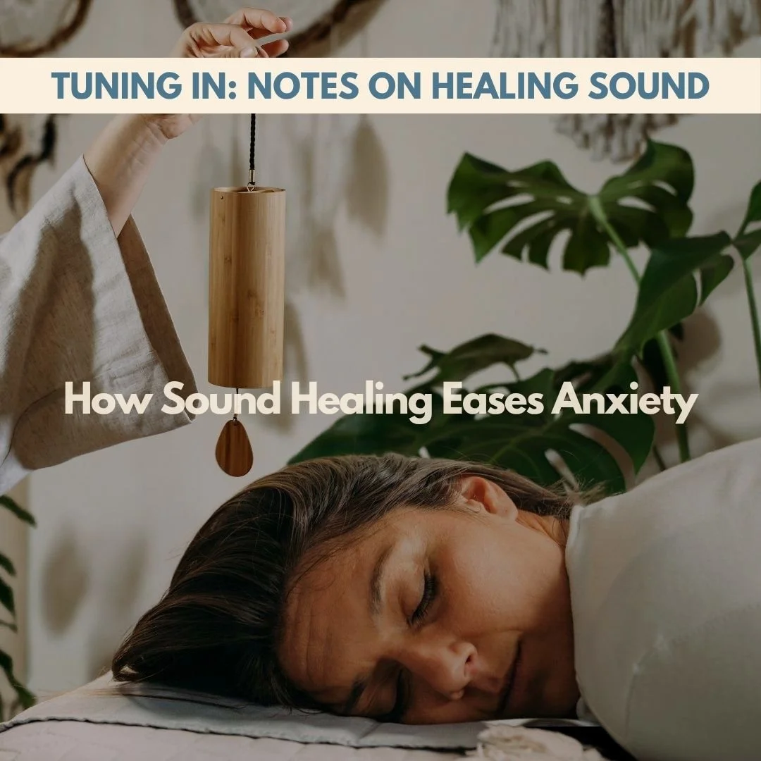 How Sound Healing Eases Anxiety