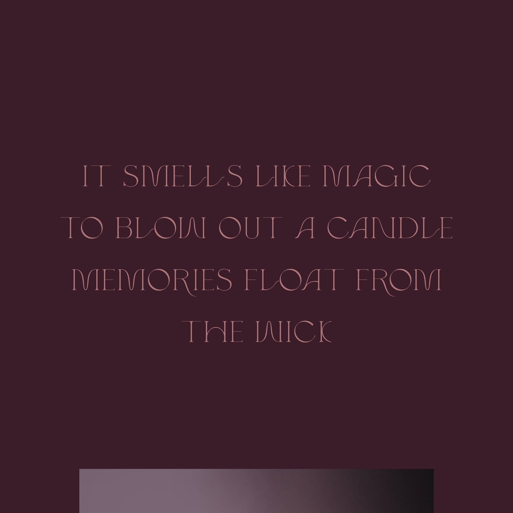 𓈝 Quote from the poem &ldquo;Candle Magick&rdquo; by Autumn.