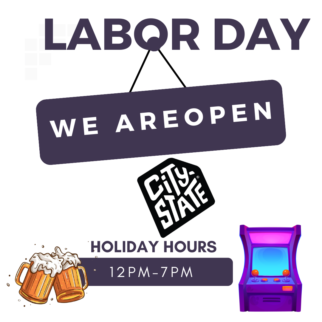 Labor Day: We Are Open! 12PM-7PM