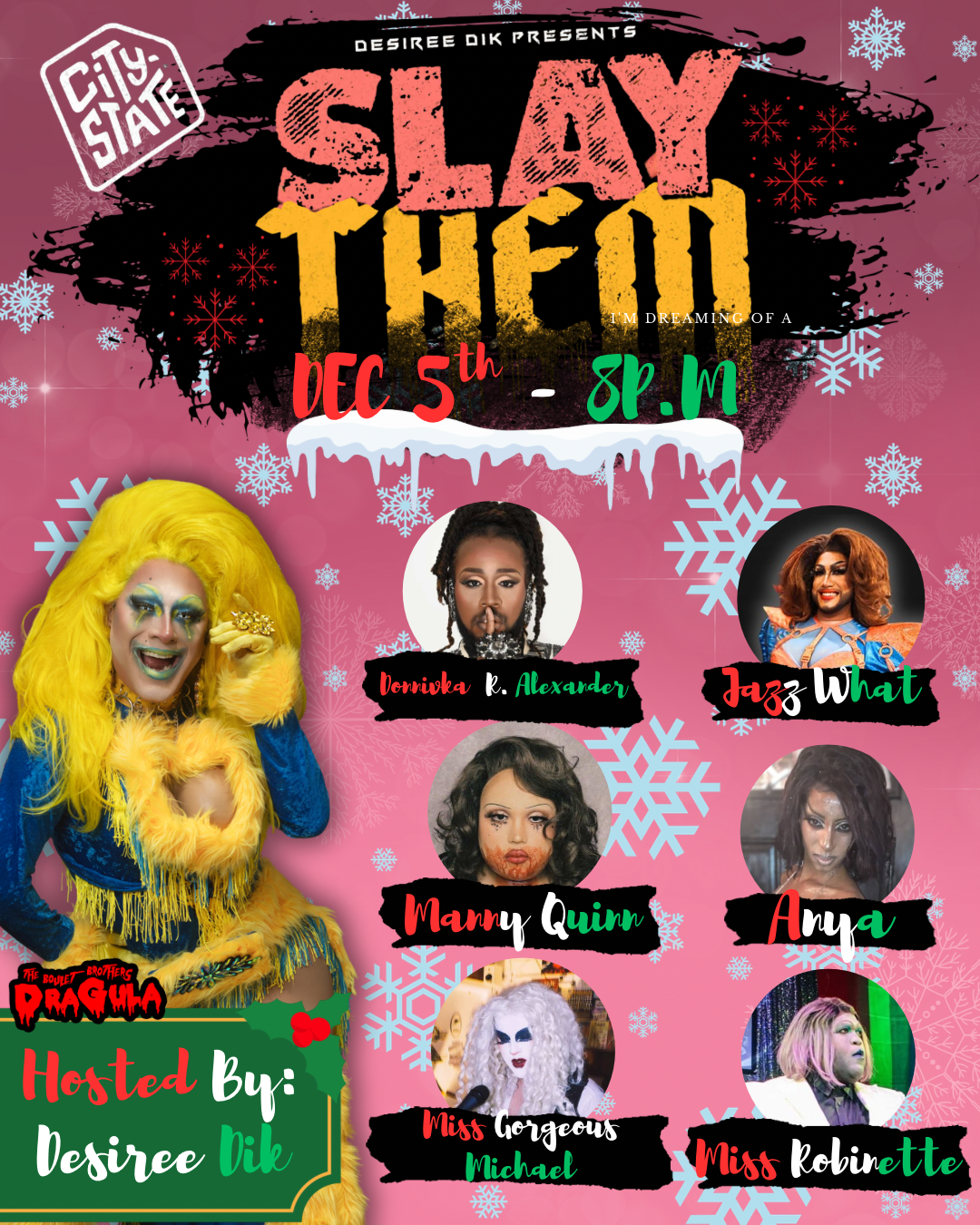 Desiree Dik Presents Slay Them! Drag Show Lip Syn Competition