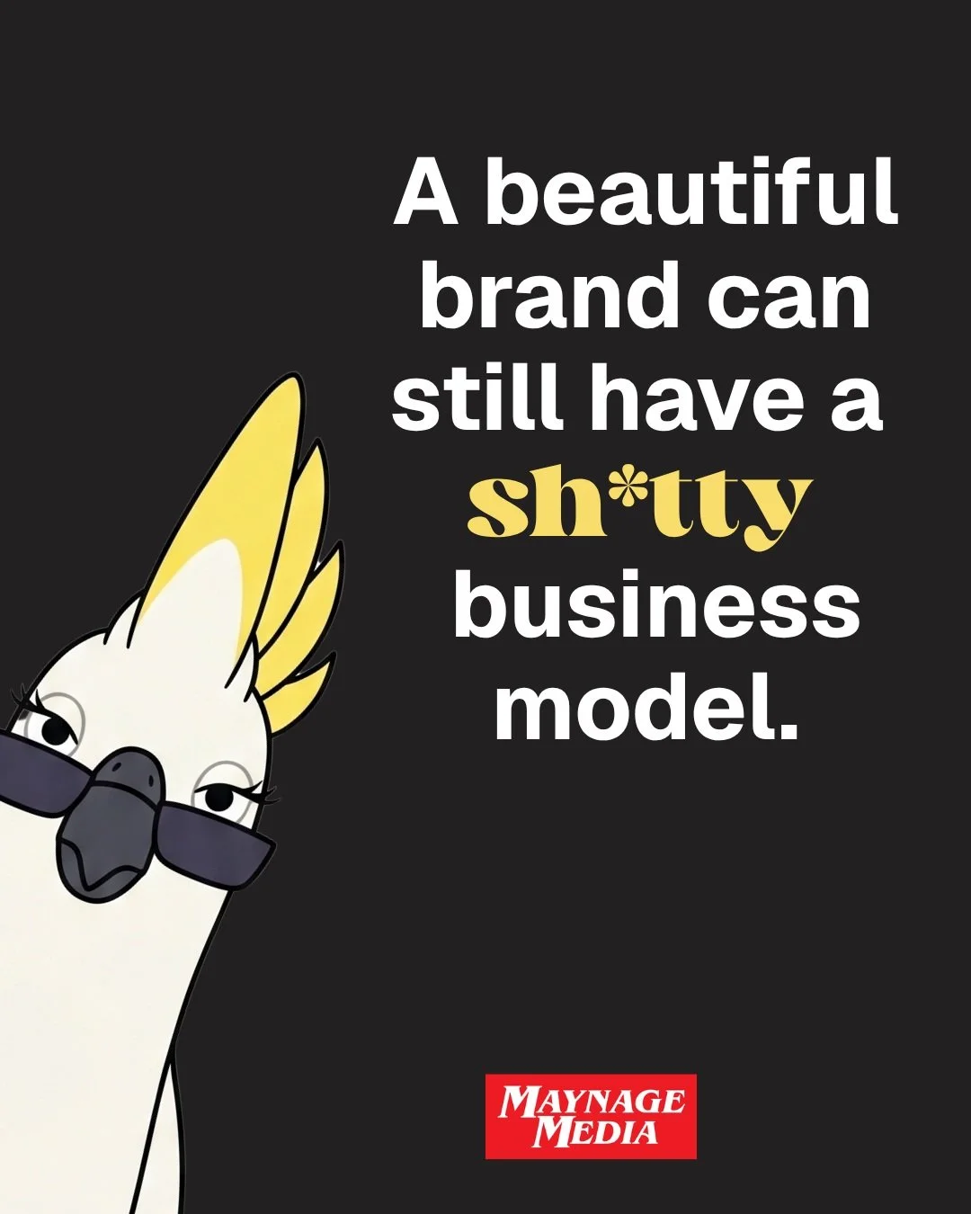 A beautiful brand can still have a sh*tty business model.

I know. Horrible thing to say.

But hear me out.

You can have gorgeous branding.

A website that makes people go ooh. An Instagram feed so aesthetically pleasing that even your competitors w