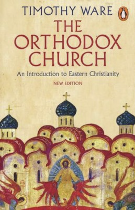 The Orthodox Church by Metropolitan Kallistos Ware