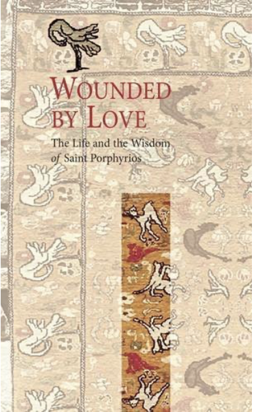 Wounded by love by Elder Paisios