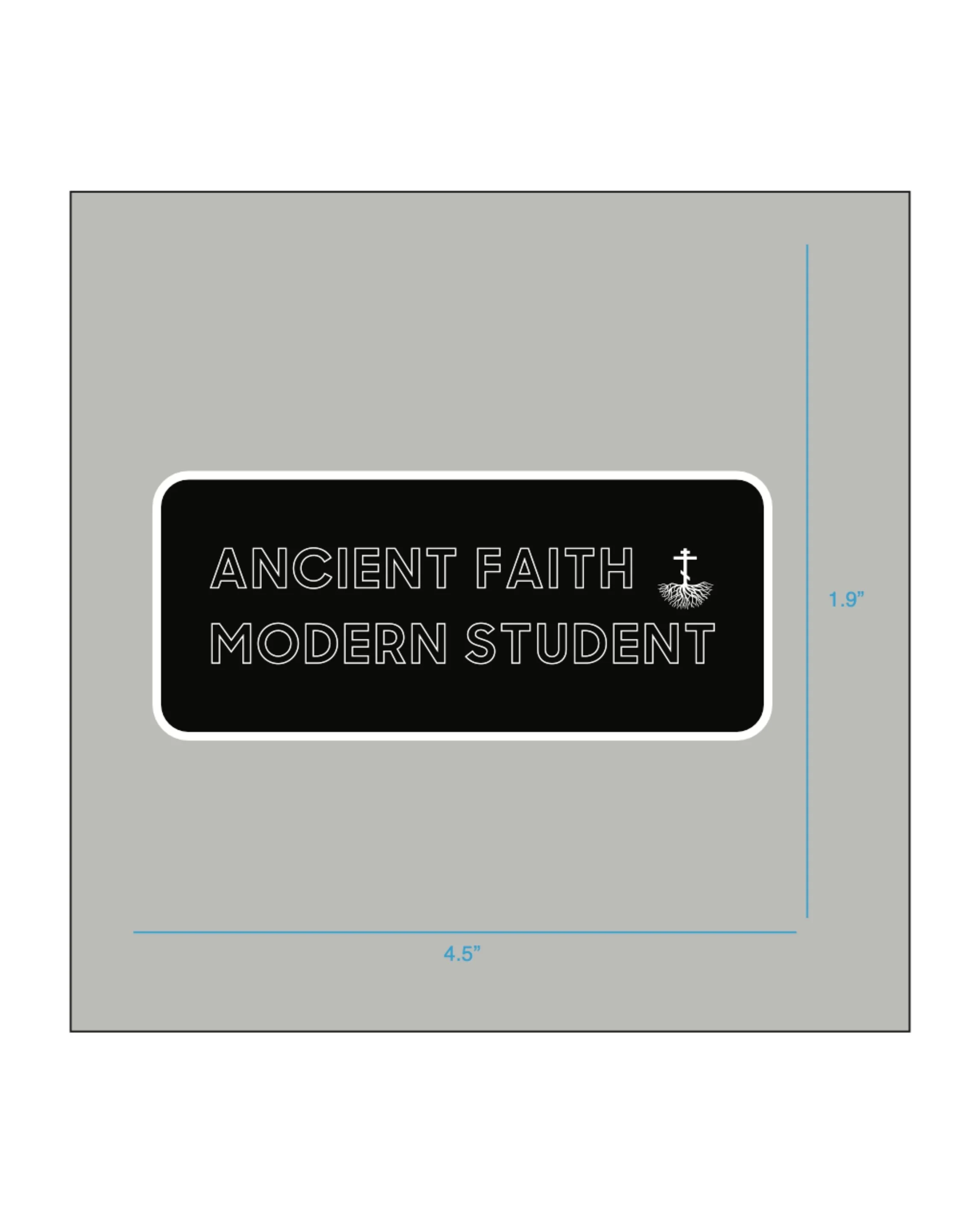 ANCIENT FAITH, MODERN STUDENT patch