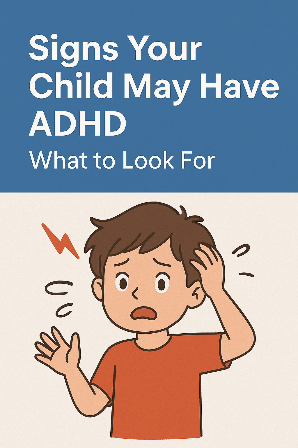 Signs Your Child May Have ADHD: What to Look For