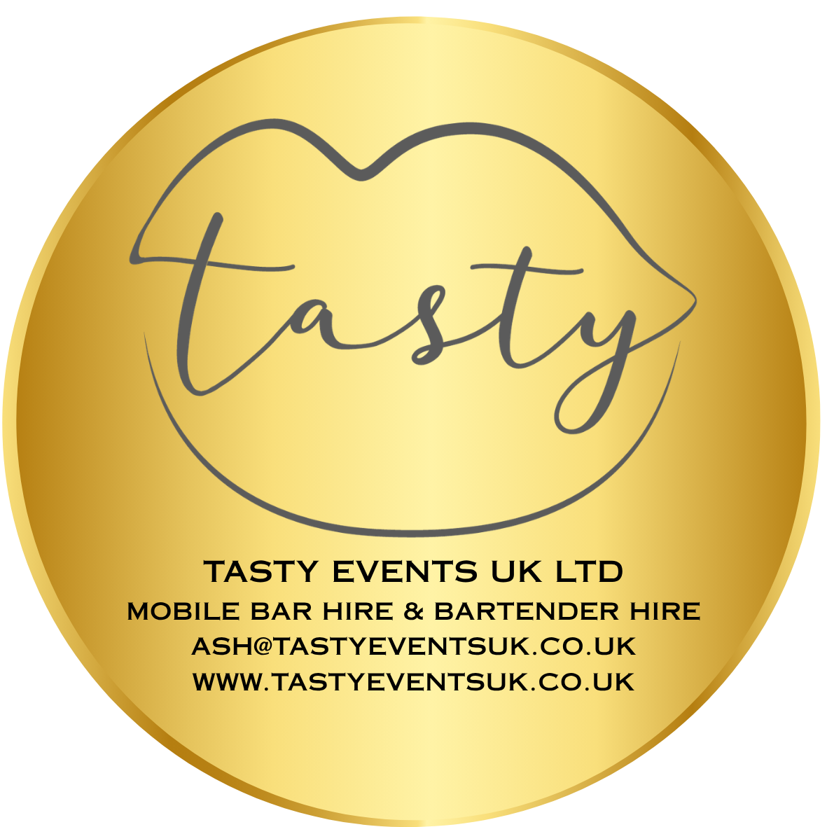 Gold circular business logo with black text advertising Tasty Events UK Ltd, a mobile bar hire and bartender hire service, with a stylized outline of lips and the word 'Tasty' written inside.