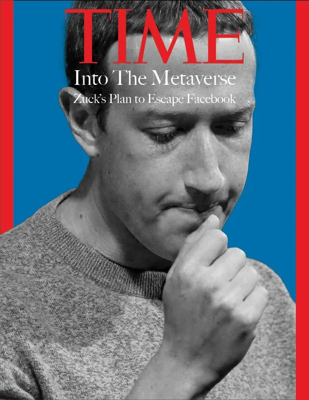 Time magazine cover featuring a black and white photo of Mark Zuckerberg with the headline "Into The Metaverse" and the subheadline "Zuck's Plan to Escape Facebook."