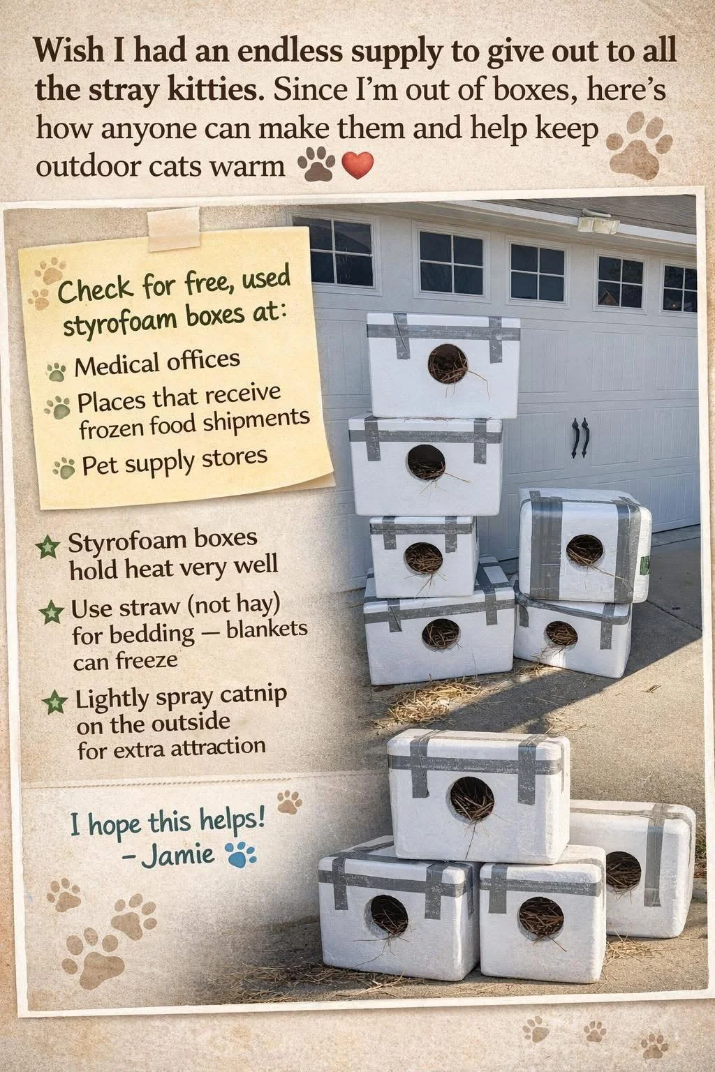 Sharing from Jamie Jade page. How to make temporary homes for strays and outside cats.
