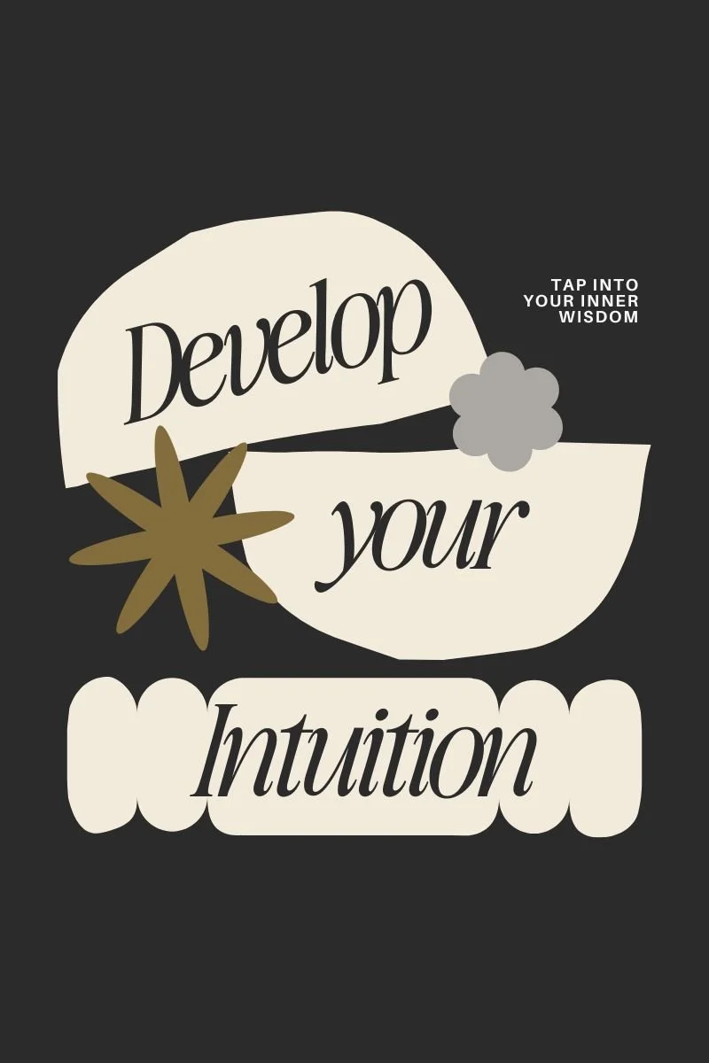 How to Develop Your Intuition — Create with Confidence