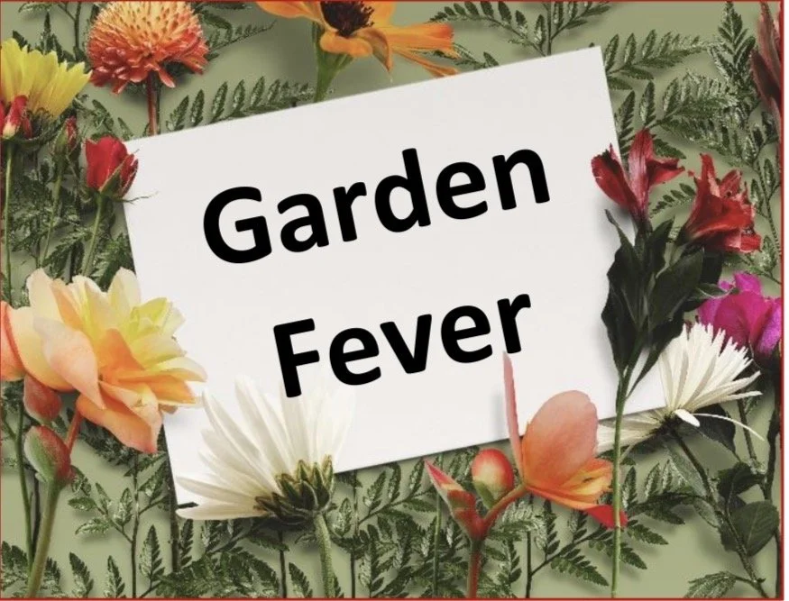 Garden Fever