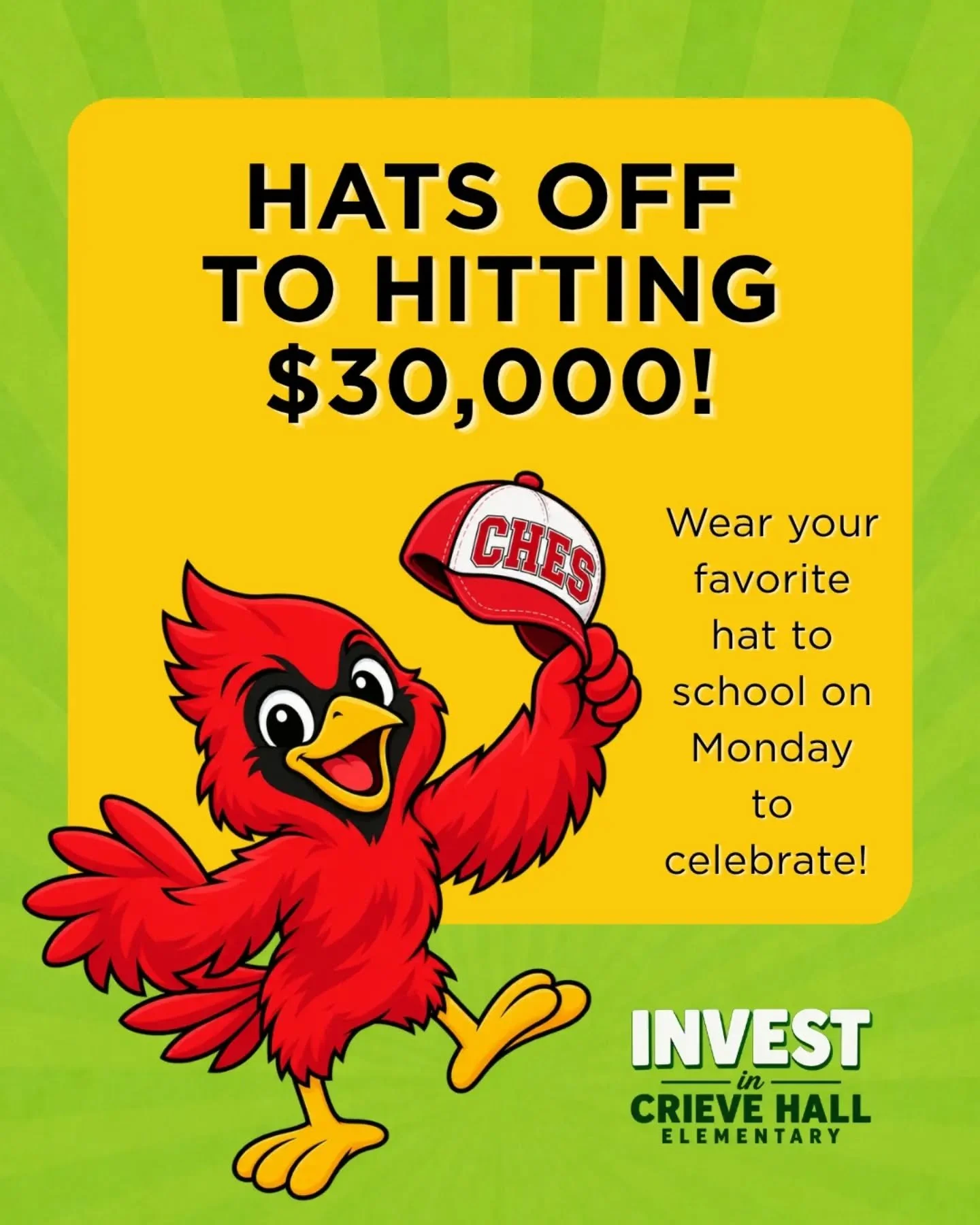 🎩 HATS OFF, CARDINALS! We hit $30,000! 🎉❤️

We&rsquo;ve officially reached another BIG Invest milestone, and that means it&rsquo;s time to celebrate! 🙌

🧢 Wear your favorite hat to school on Monday &mdash; silly hats, sports hats, sparkly hats, c