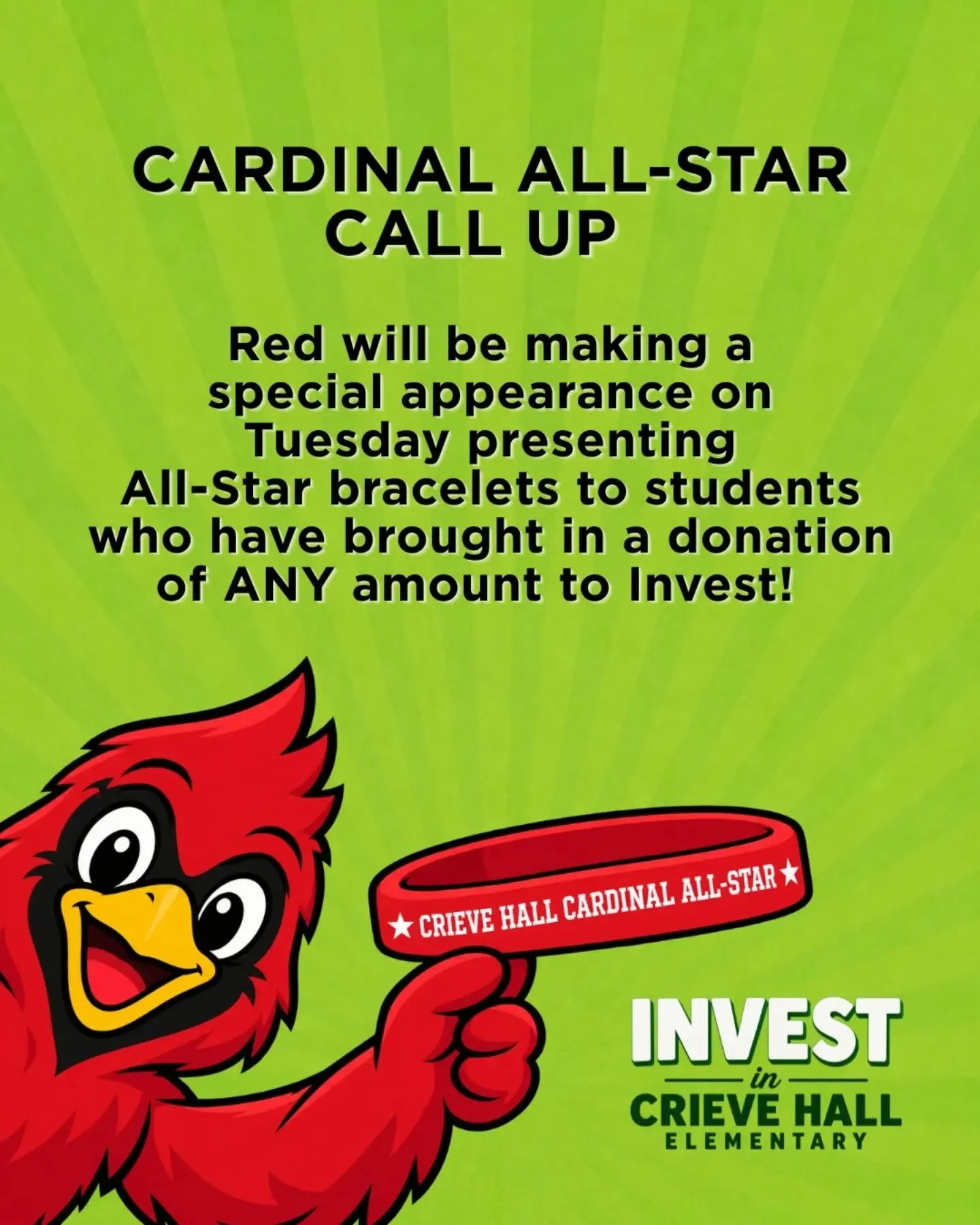 🌟 CALLING ALL CARDINAL ALL-STARS! 🌟

Red is making a special appearance on Tuesday, and he&rsquo;s bringing something with him&hellip; 👀

Every student who has brought in an Invest donation of ANY amount by Tuesday at 9am will receive their very o