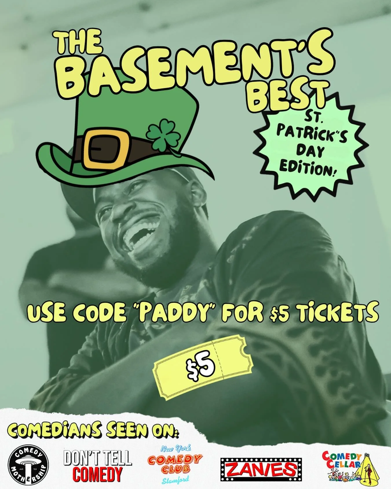 Still looking for St. Paddy&rsquo;s Day plans? How about you come laugh for cheap?!

$5 tickets with code &ldquo;paddy&rdquo;. Can&rsquo;t beat a deal like that! See you tomorrow 🍀🫡