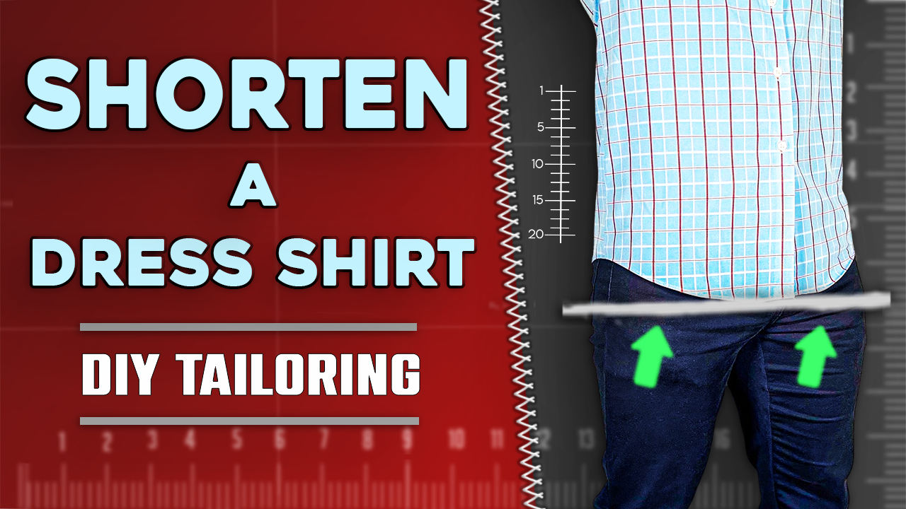 How To Shorten a Dress Shirt AND Still Wear it Untucked