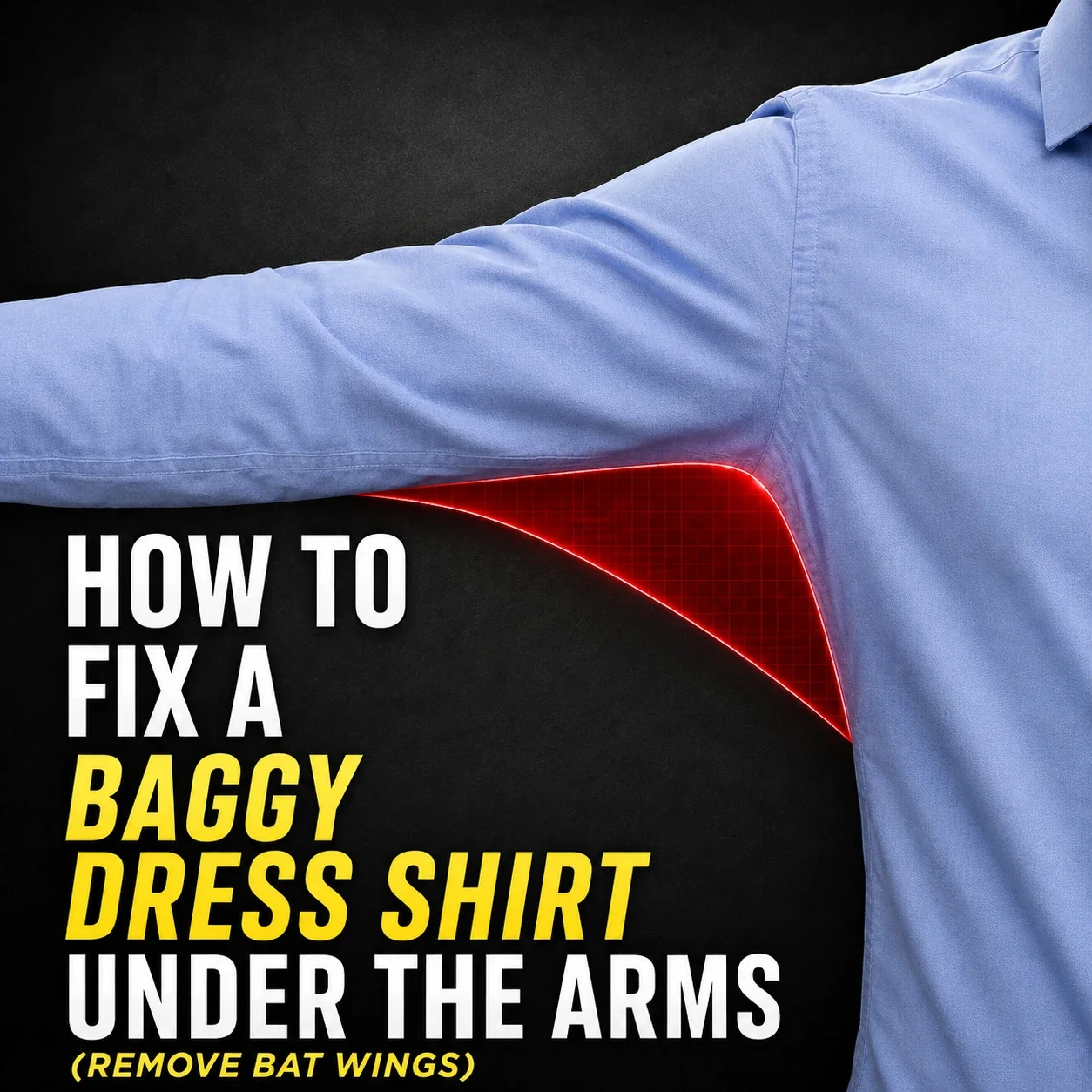 How to Fix a Baggy Dress Shirt Under the Arms (Remove Bat Wings)