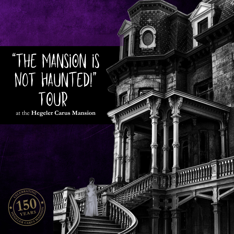 "The Mansion is NOT Haunted" Tour