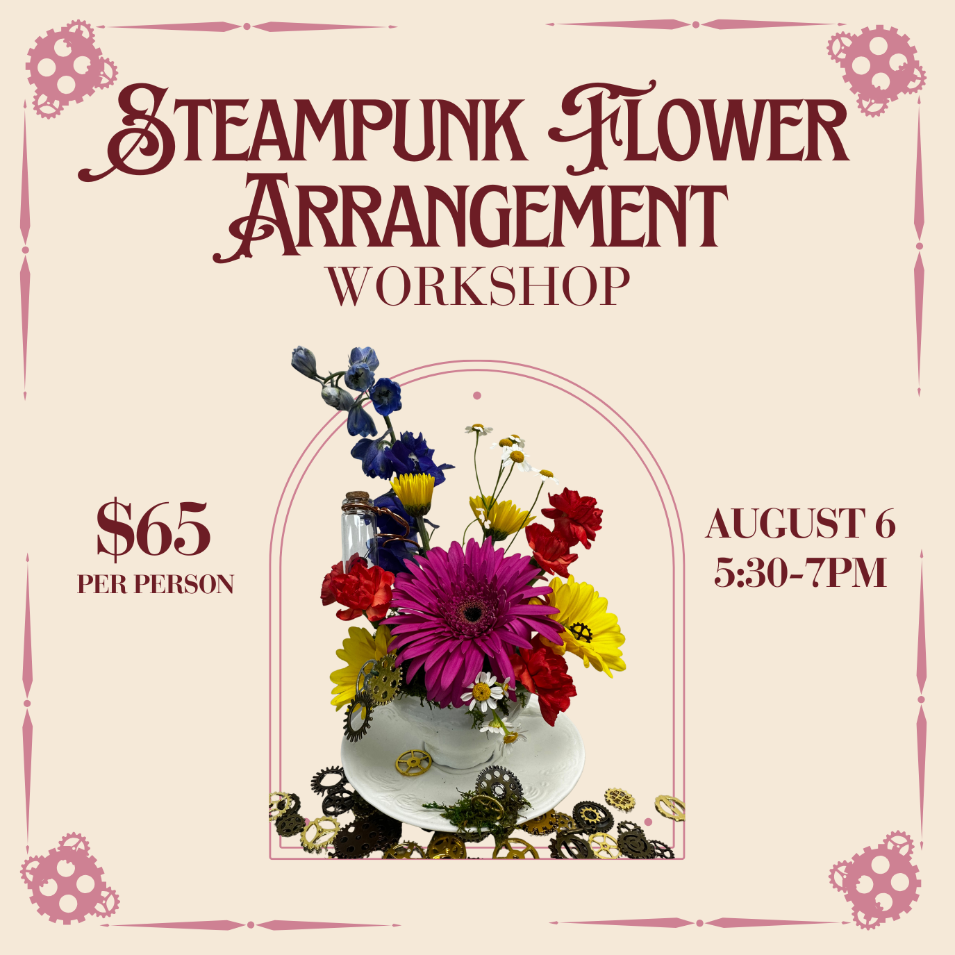 Steampunk Flower Arrangement Workshop