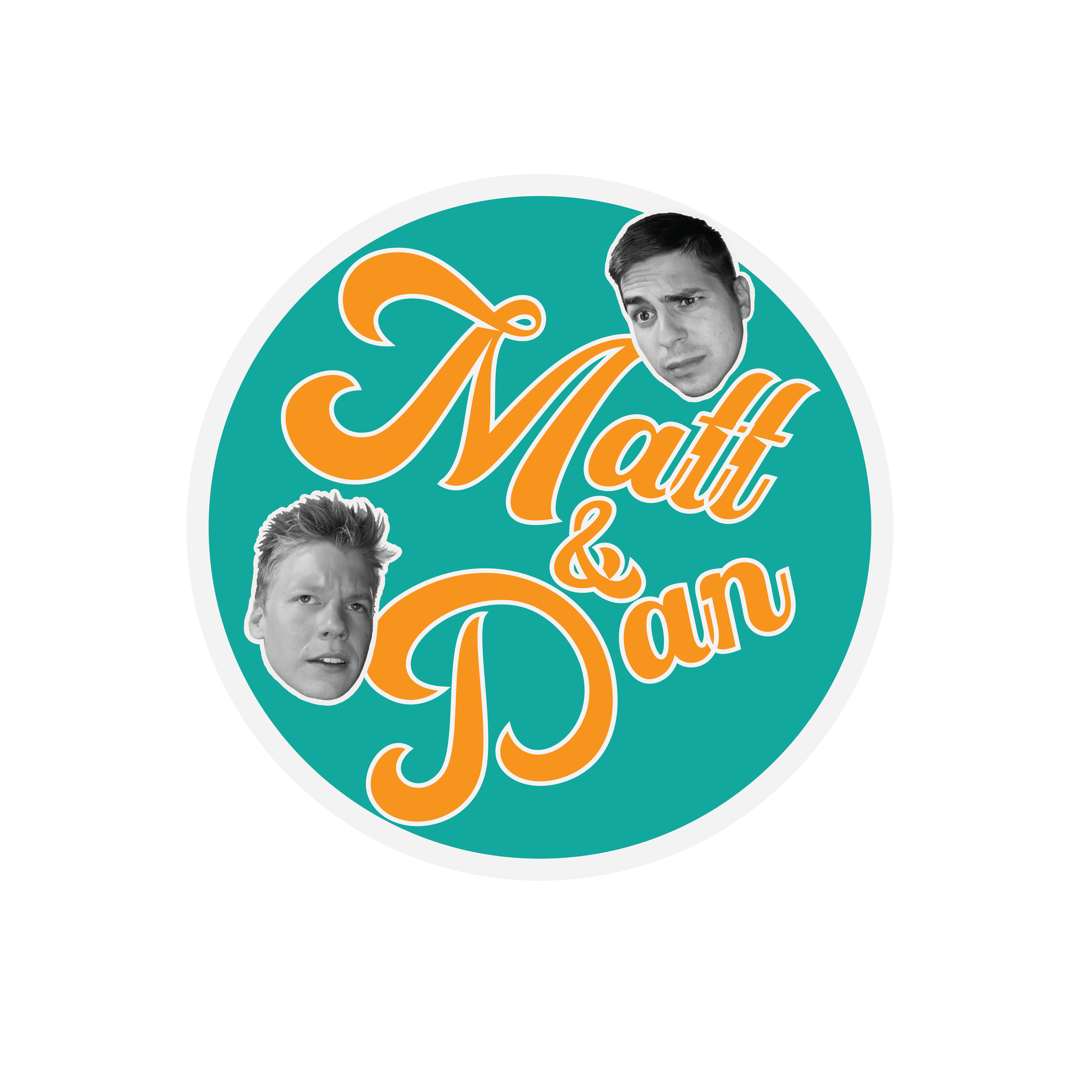 'Matt & Dan' - Digital - Aug. 8, 2022