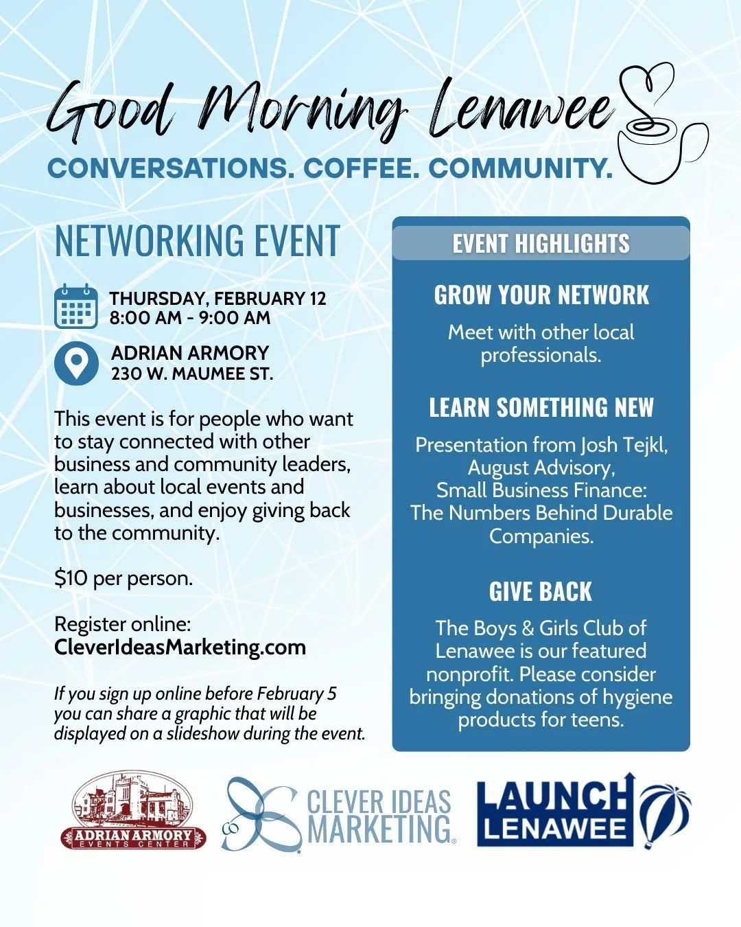 Meet with other local professionals at Good Morning Lenawee on February 12 at the Adrian Armory!

@bgclenawee is our featured nonprofit. Consider bringing donations of hygiene products for teens.

Josh Tejkl, August Advisory, is giving a presentation