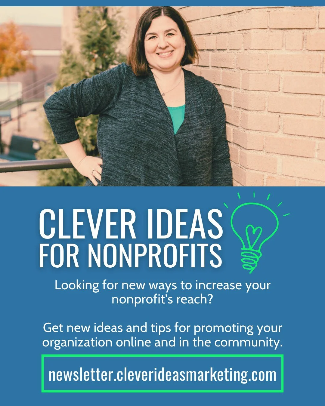 Looking for new ways to increase your nonprofit's reach?

You'll get emails twice a month!

#CleverIdeasForNonprofits #NonprofitLeaders #NonprofitMarketing #MarketingIdeas #NonprofitCommunications