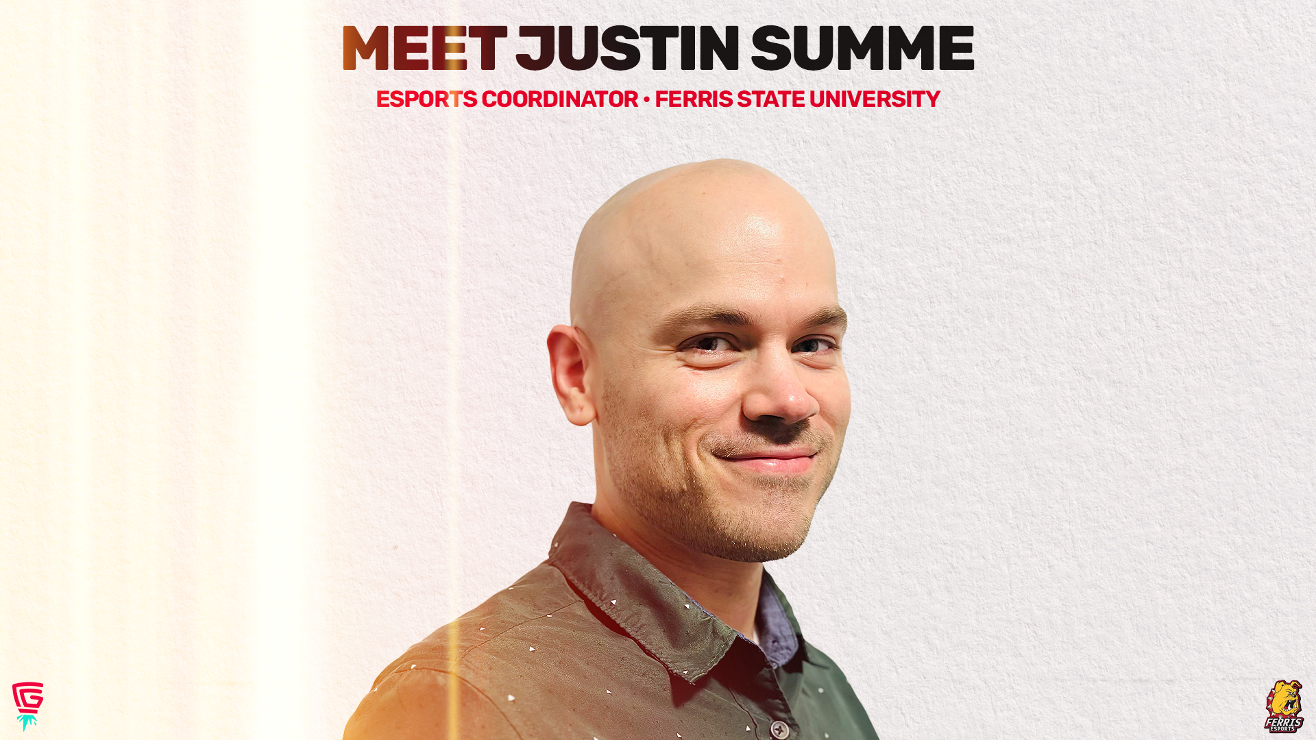 MEET FERRIS ESPORTS OWN: JUSTIN SUMME