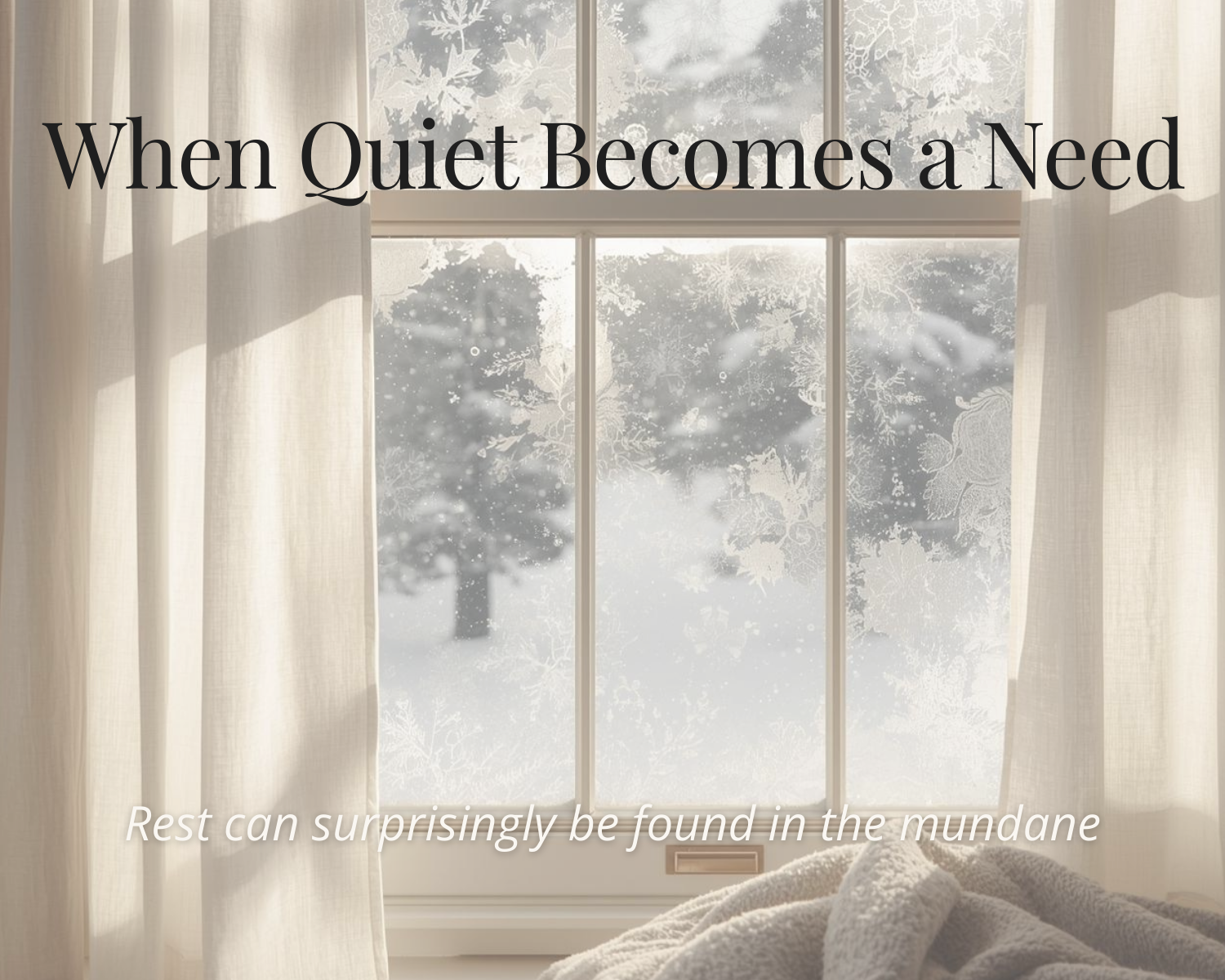 When Quiet Becomes a Need (Not a Luxury)