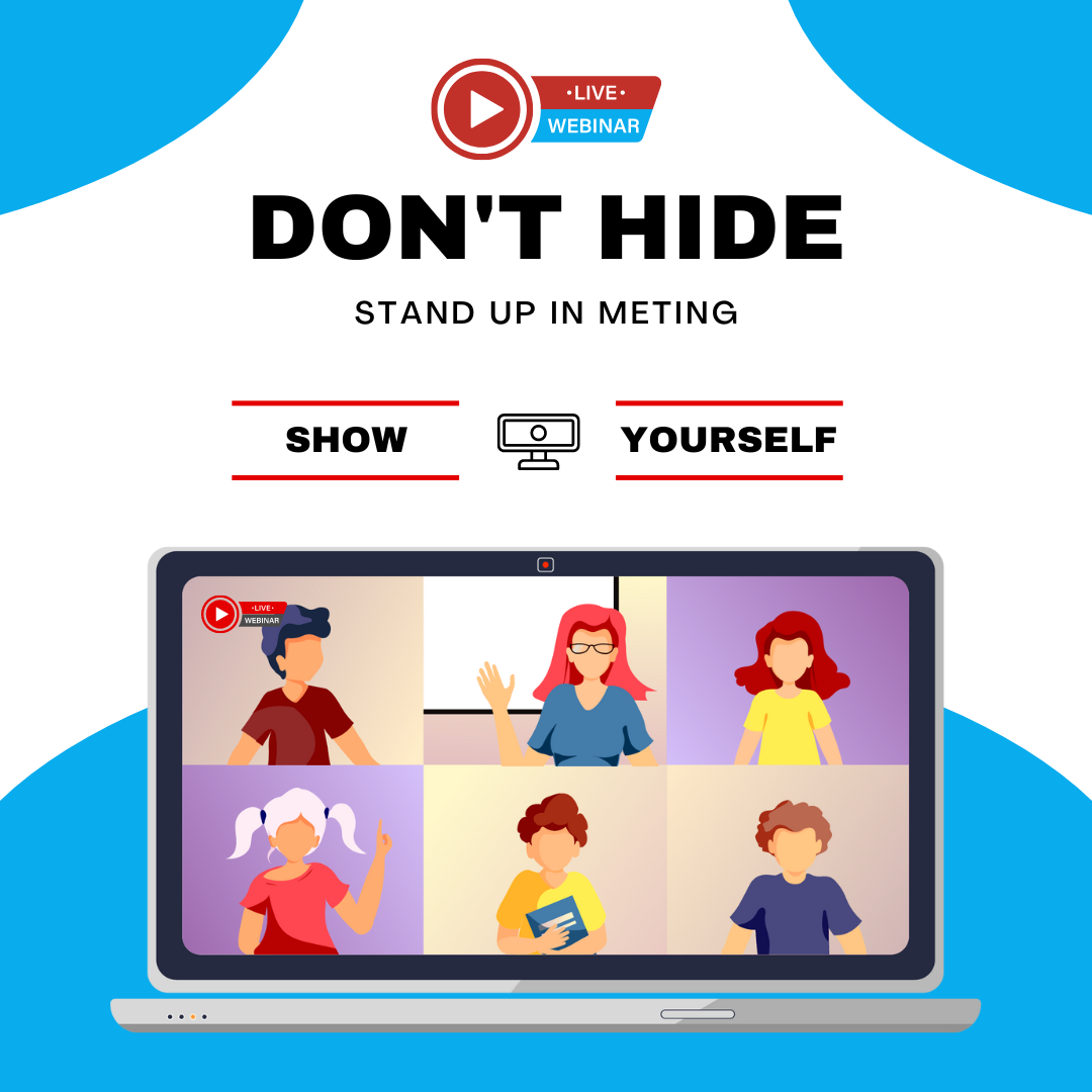 Don't Hide! Turn on Your Camera to be More Productive